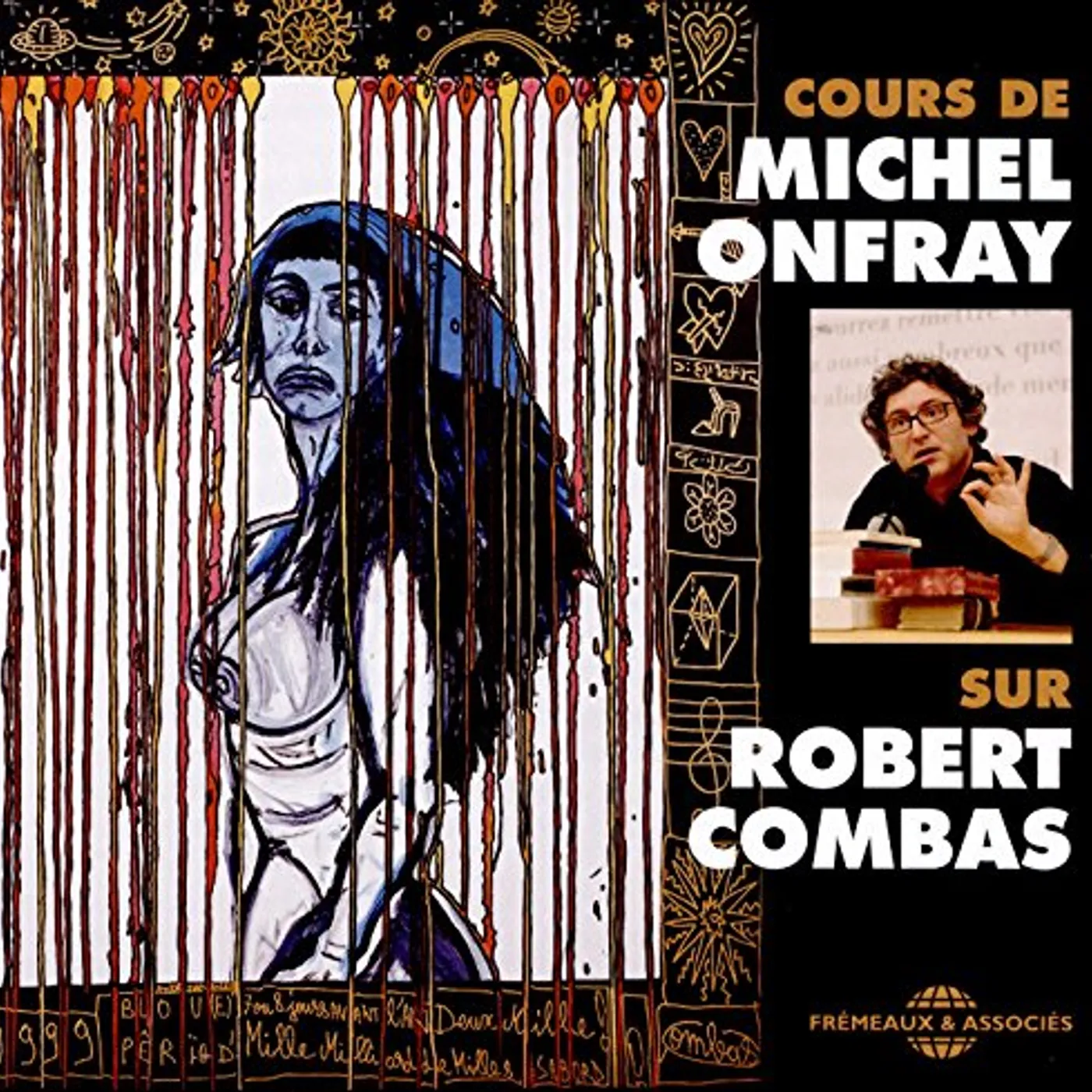 Michel Onfray COURS SUR ROBERT COMBAS CD