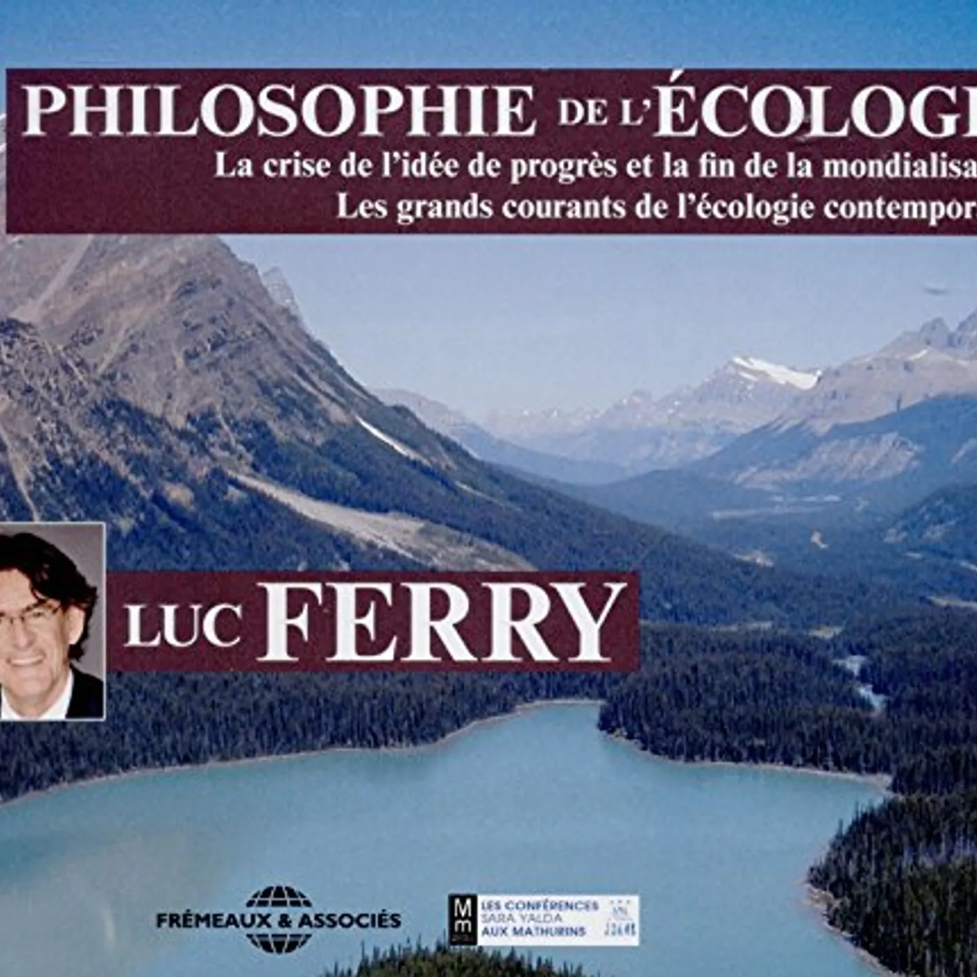 Luc Ferry PHILOSOPHIE DE L'ECOLOGIE CD