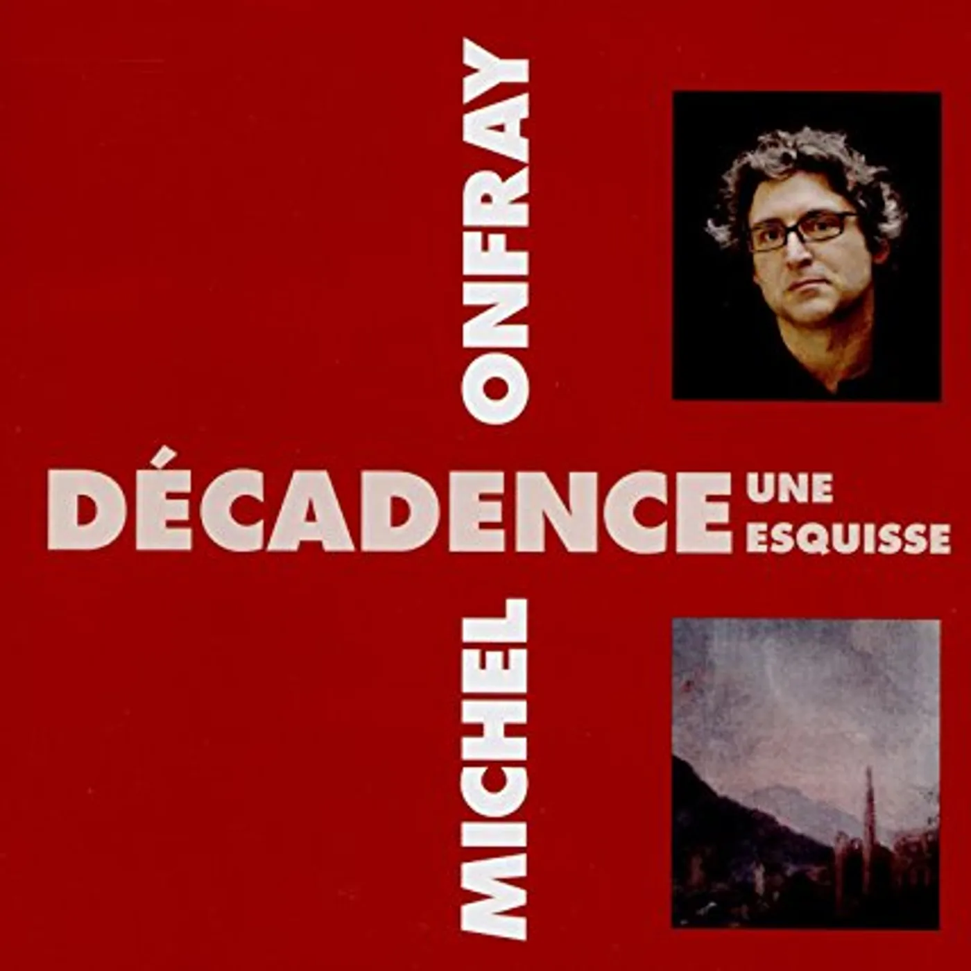 Michel Onfray DECADENCE UNE ESQUISSE CD