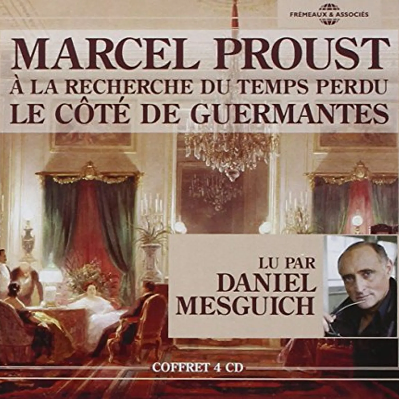 Marcel Proust V3: LA RECHERCHE DU TEMPS PERDU CD