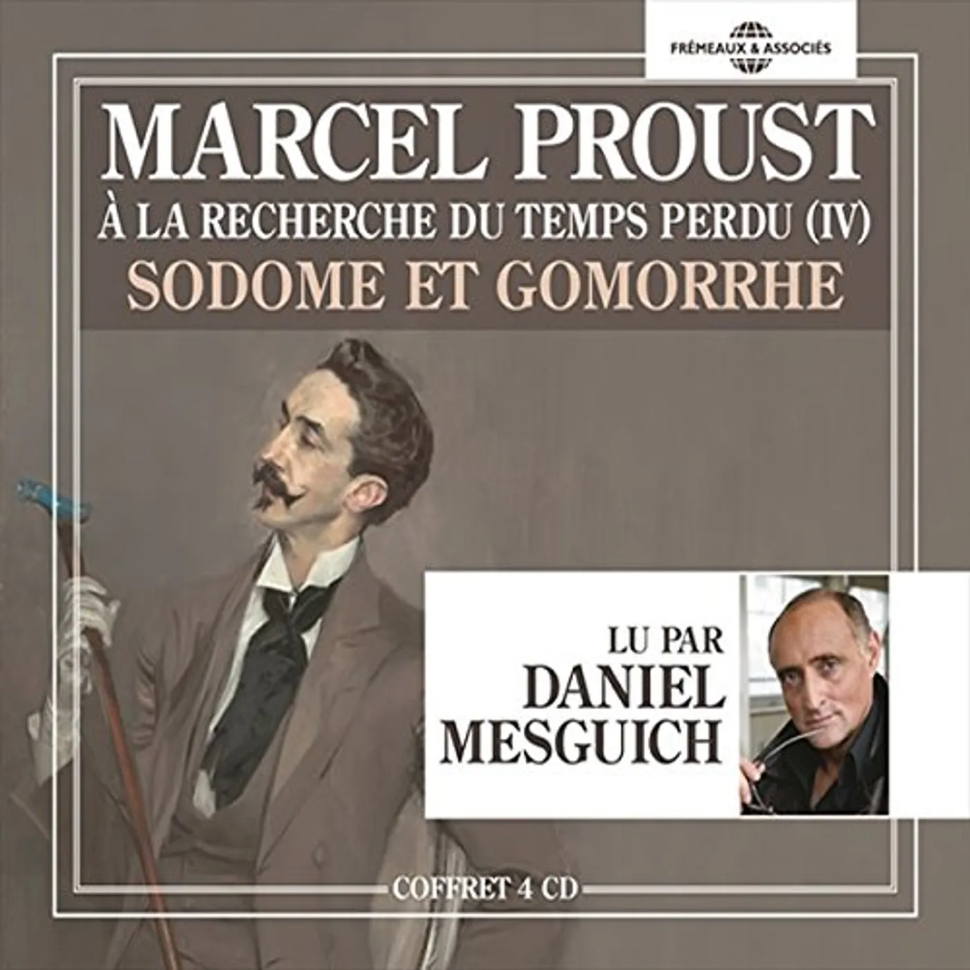Marcel Proust V4: LA RECHERCHE DU TEMPS PERDU CD