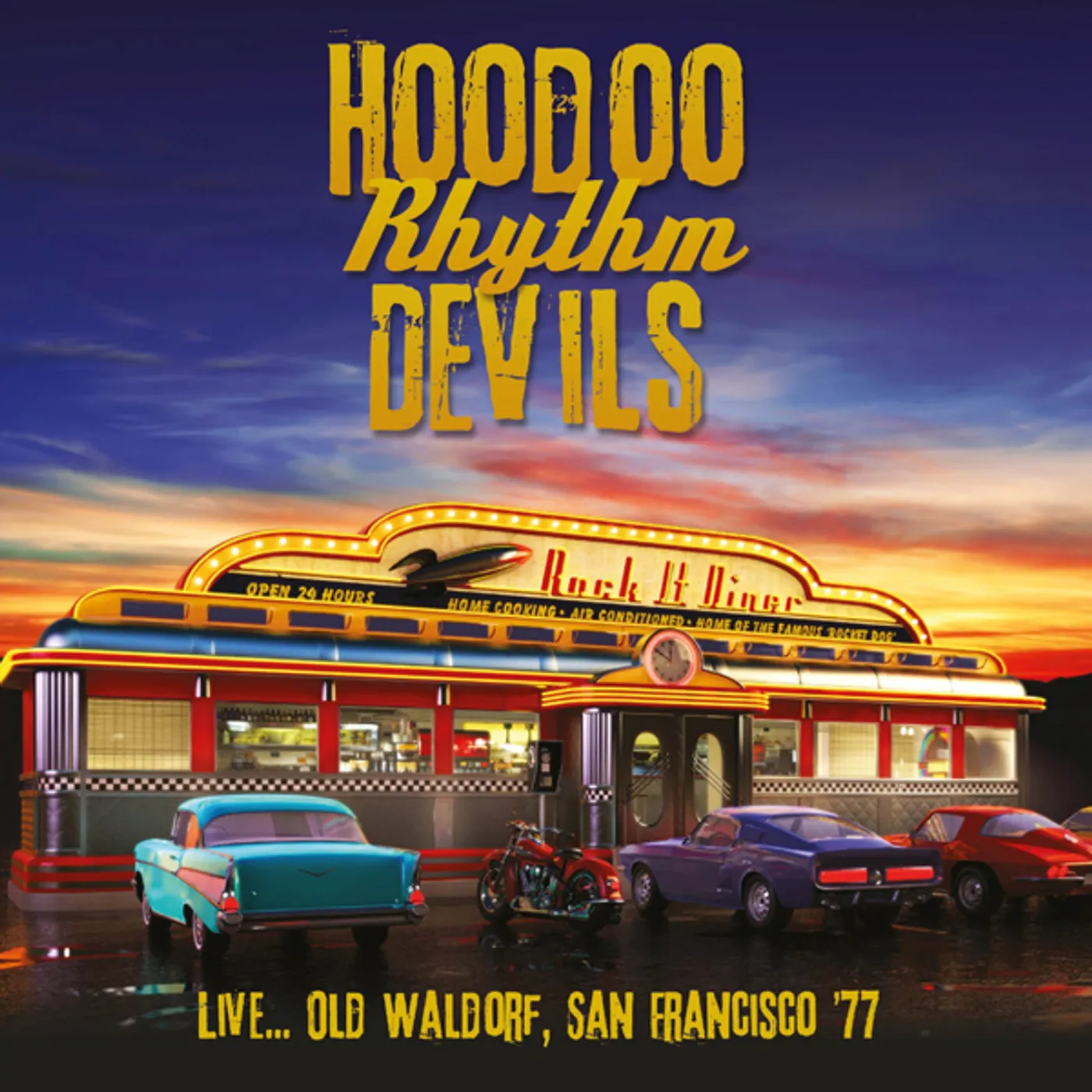 Hoodoo Rhythm Devils LIVE... OLD WALDORF SAN FRANCISCO '77 CD