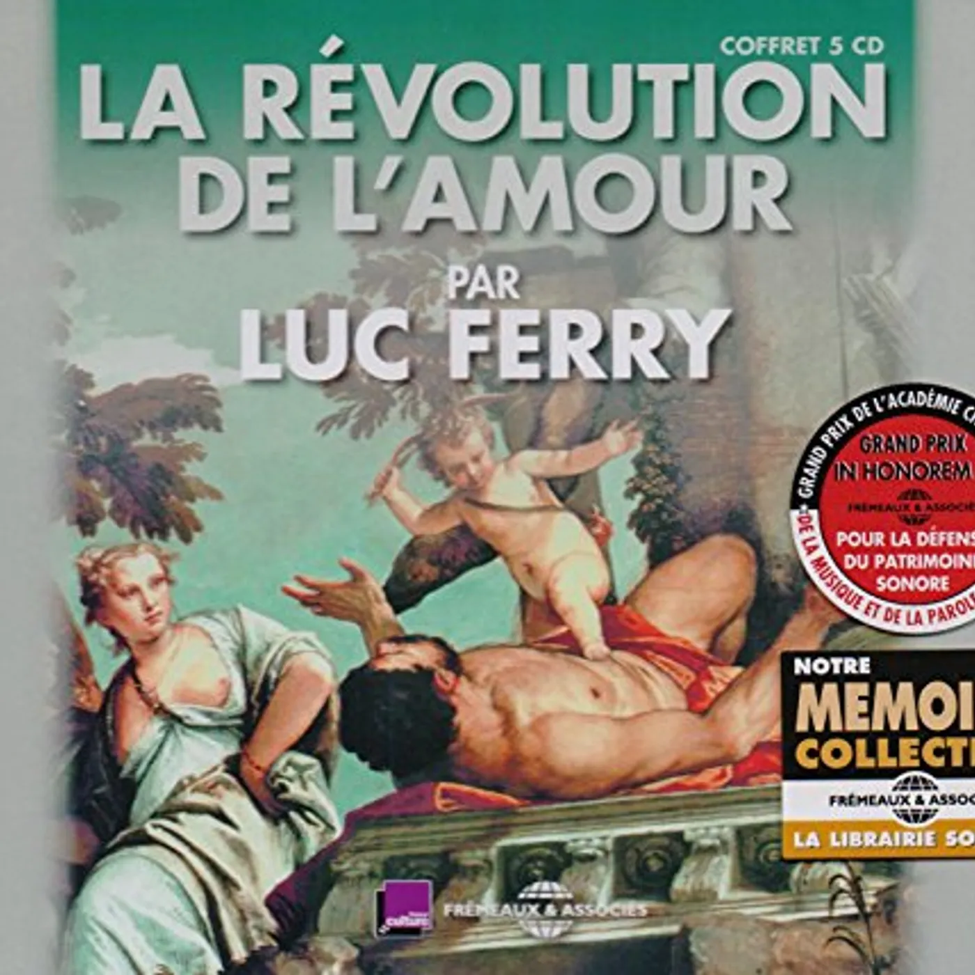 Luc Ferry LA REVOLUTION DE L'AMOUR CD