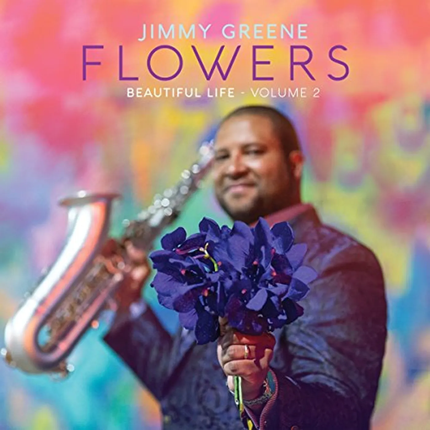 Jimmy Greene FLOWERS: BEAUTIFUL LIFE 2 CD