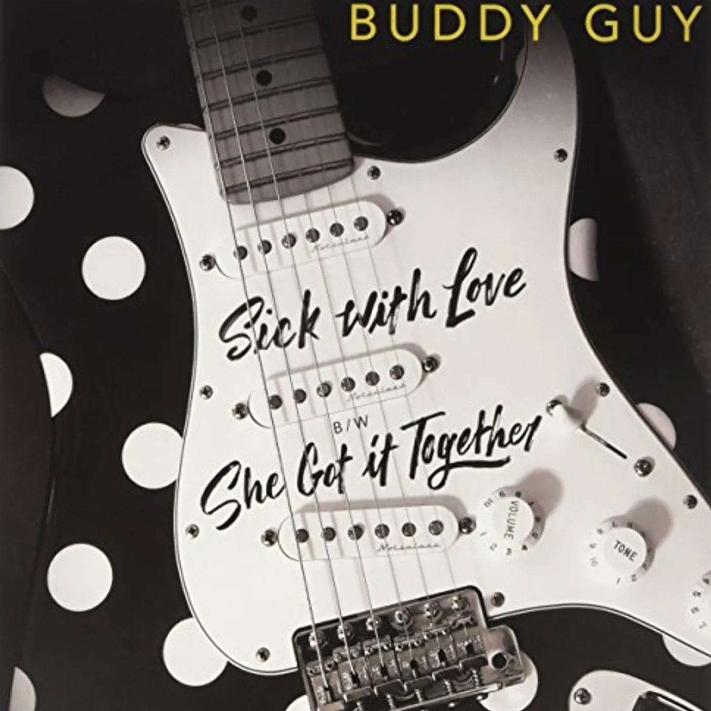 Buddy Guy SICK WITH LOVE / SHE GOT IT TOGETHER Vinyl Record