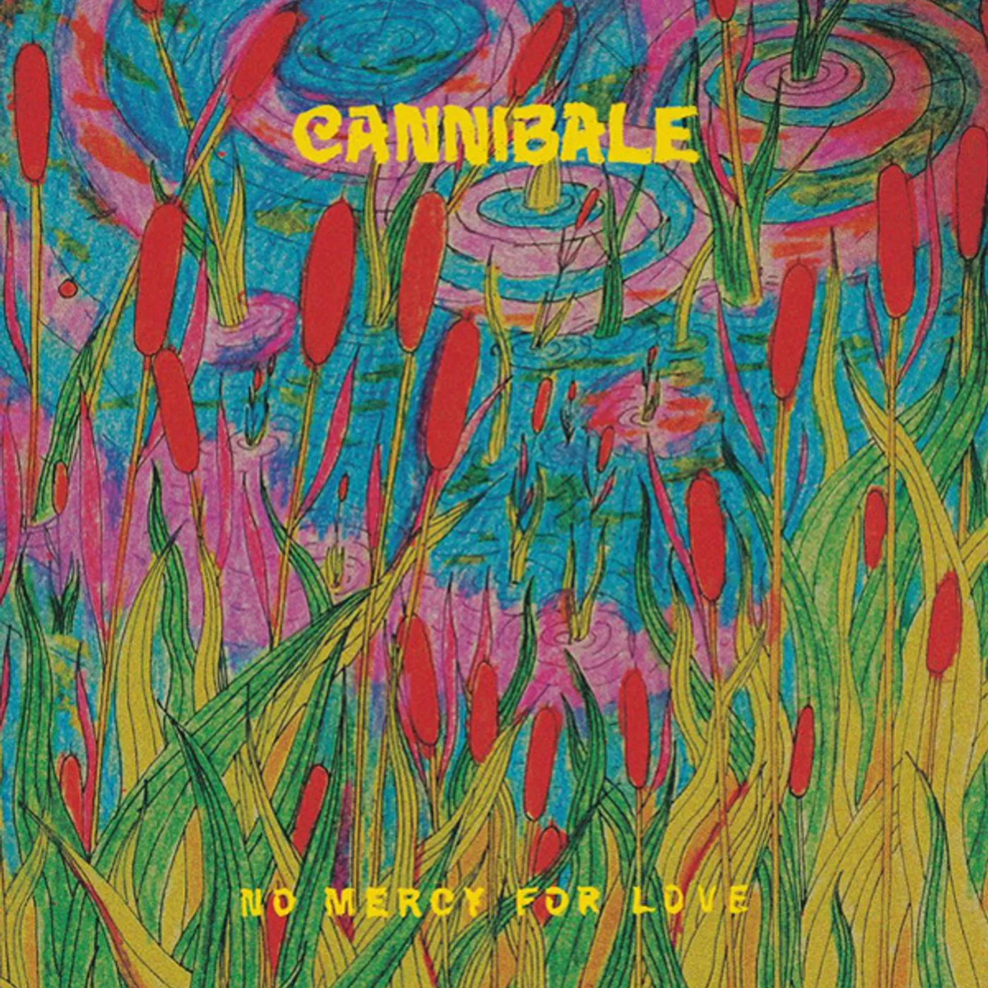 CANNIBALE No Mercy for Love Vinyl Record