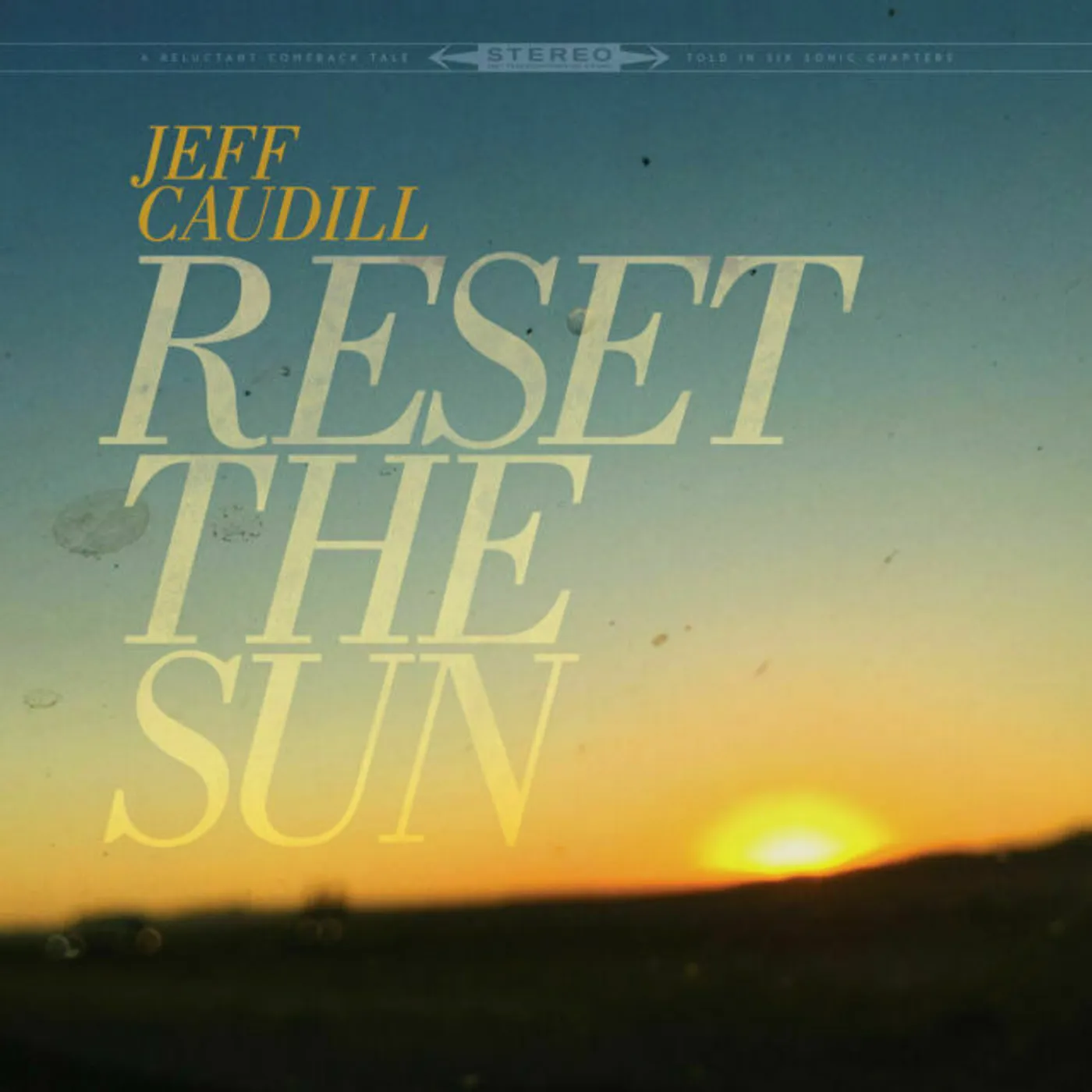 Jeff Caudill Reset The Sun Vinyl Record