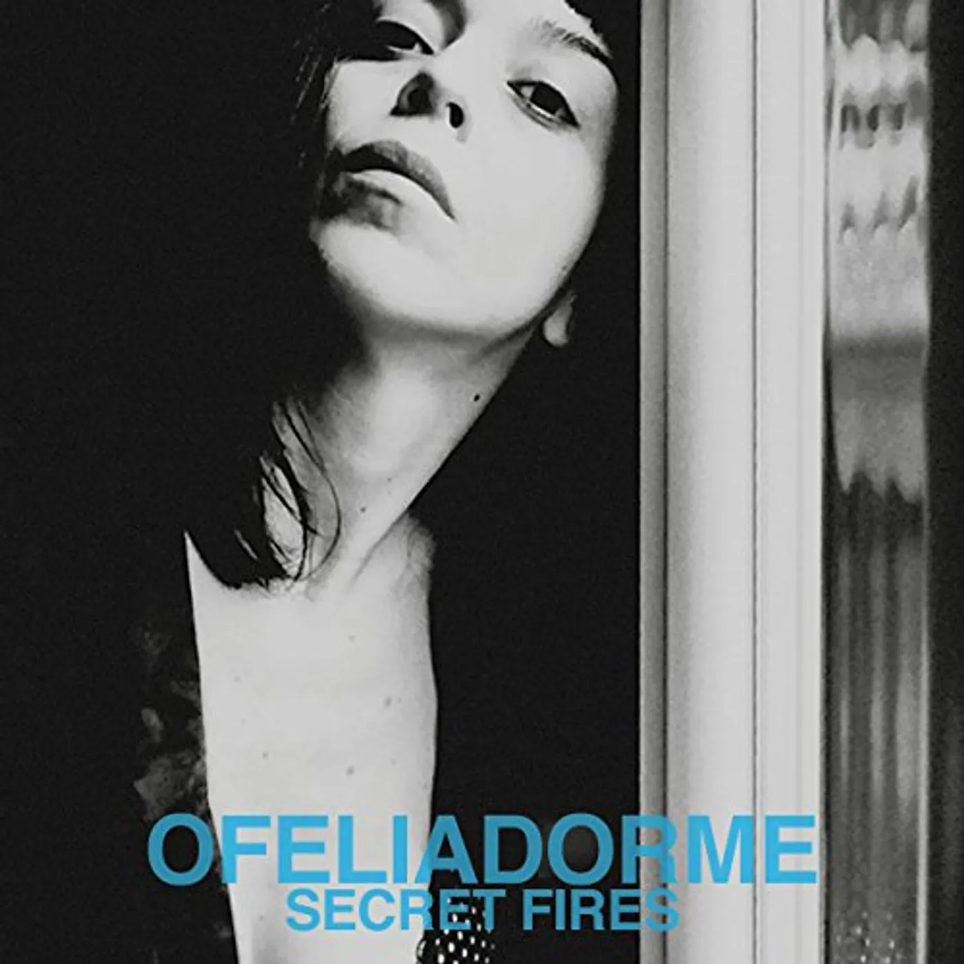 Ofeliadorme Secret Fires Vinyl Record