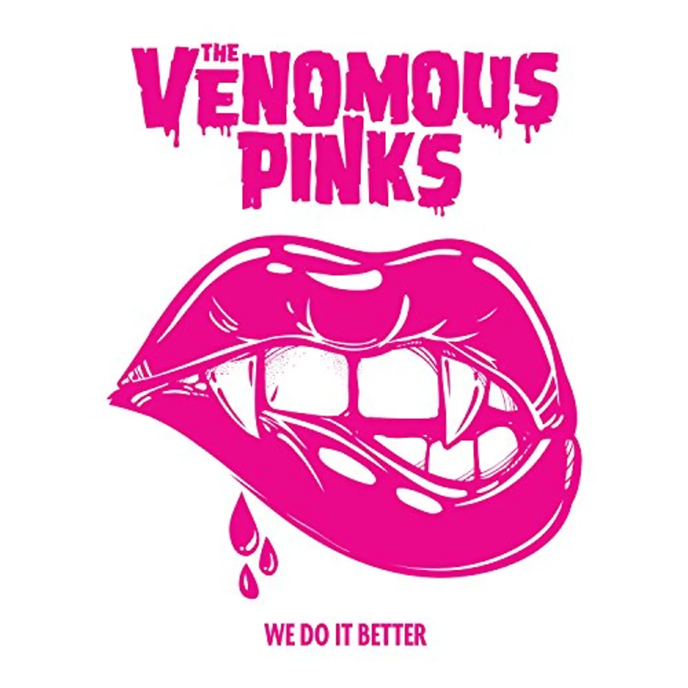 The Venomous Pinks WE DO IT BETTER CD