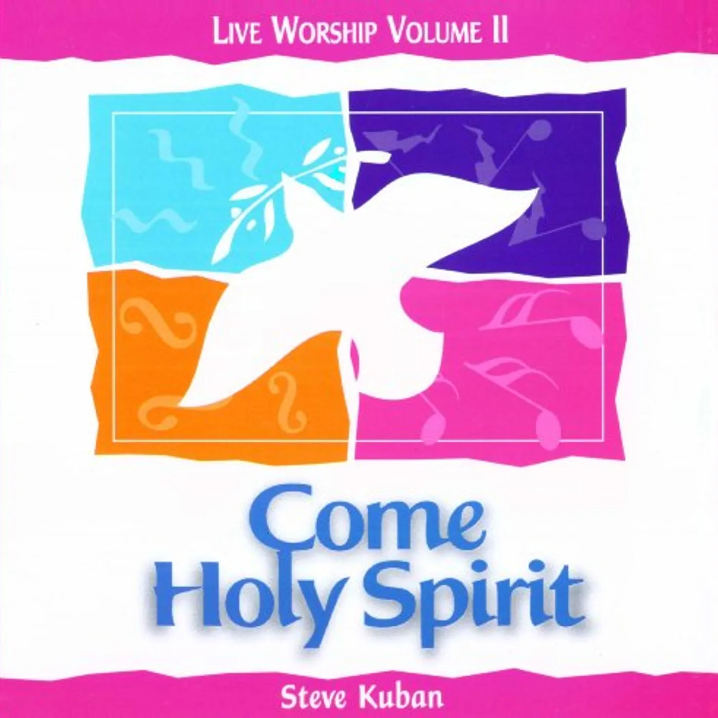 Steve Kuban COME HOLY SPIRIT: LIVE WORSHIP 2 CD