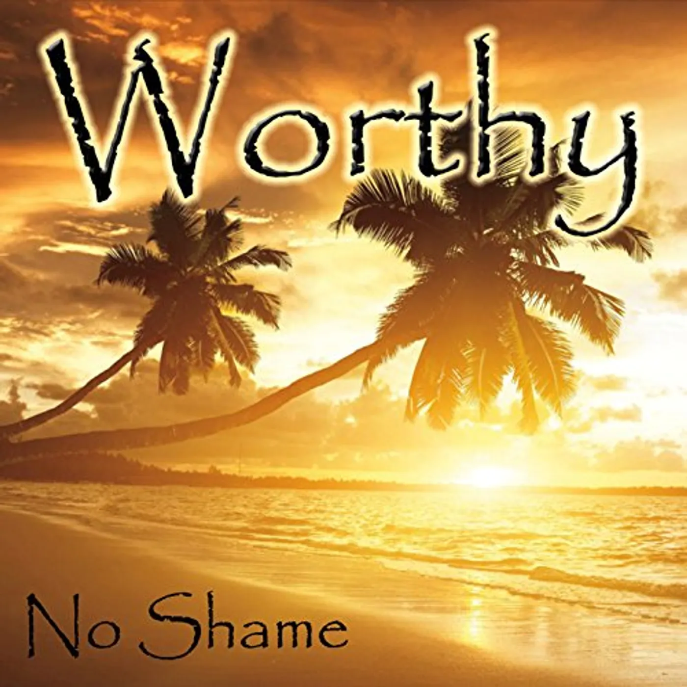No Shame WORTHY CD