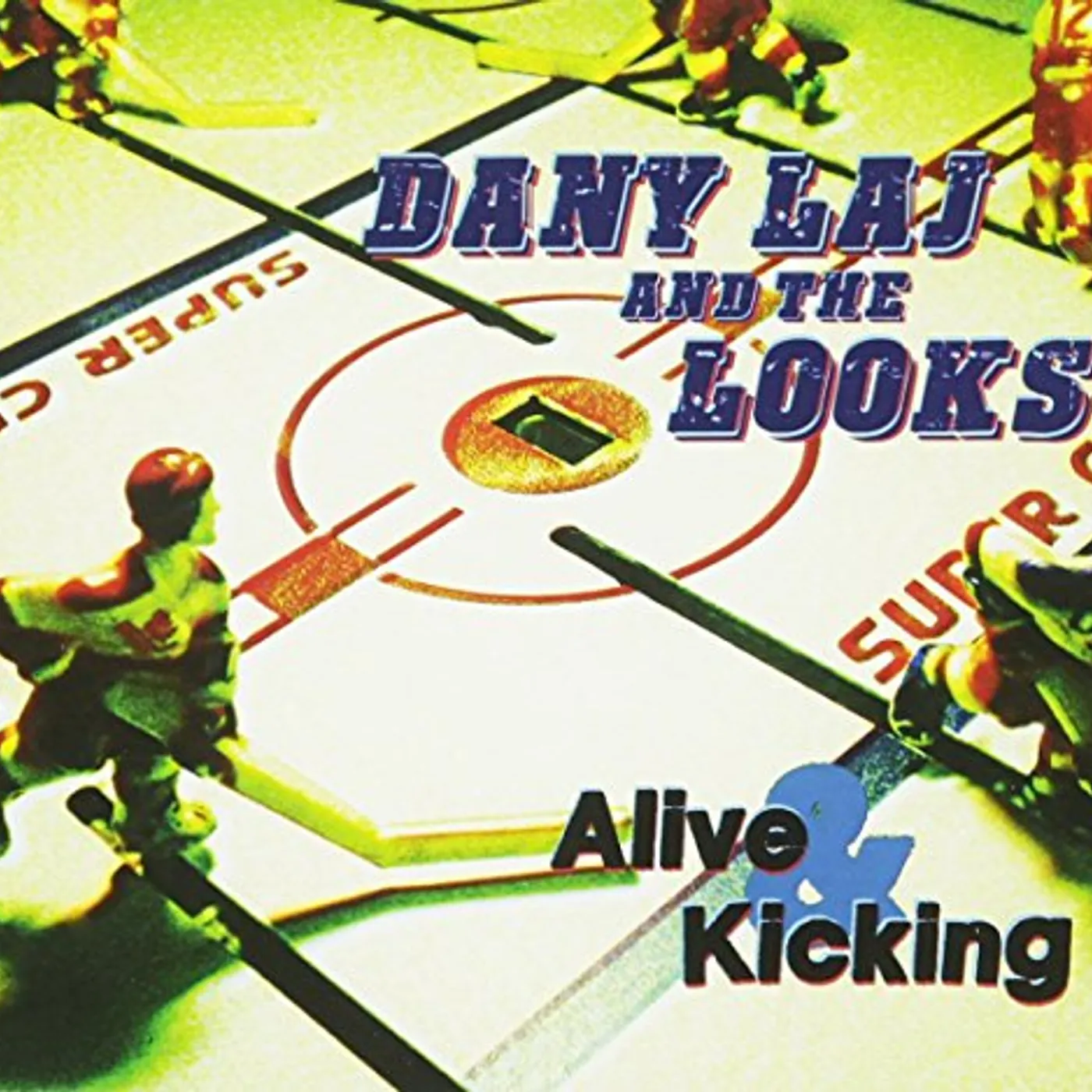 Dany Laj and The Looks ALIVE & KICKING CD