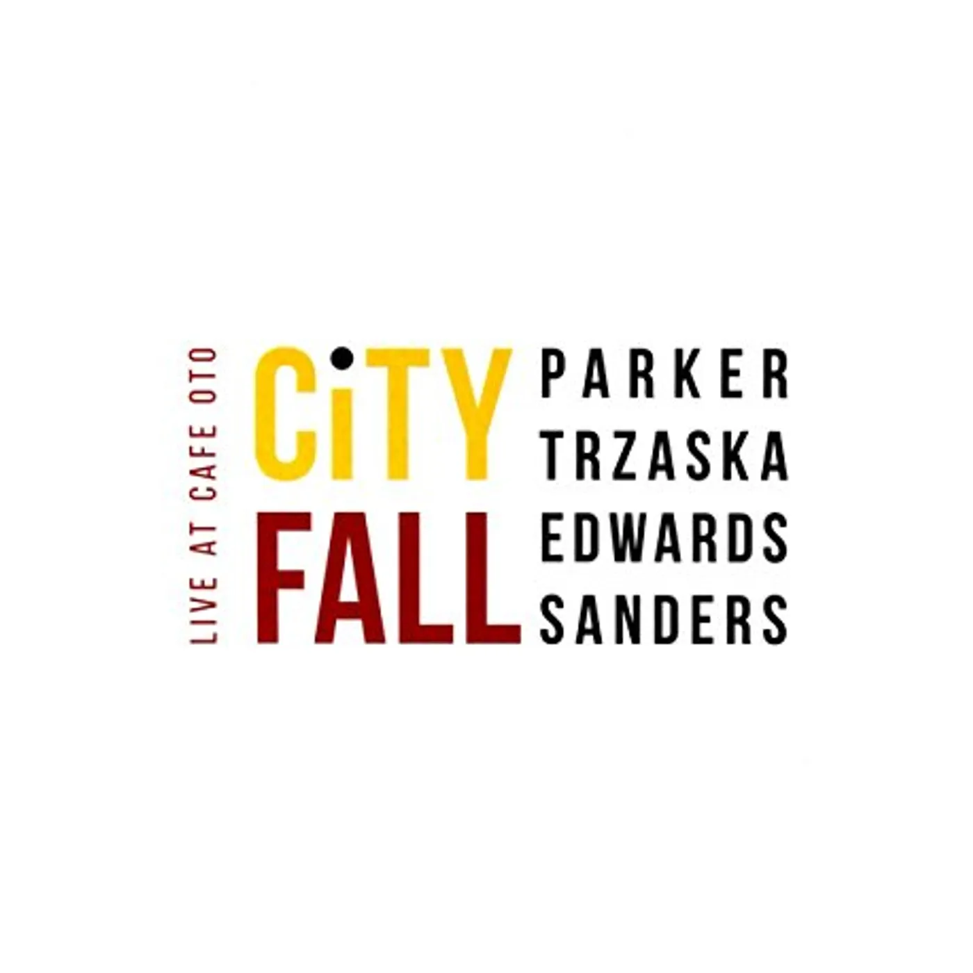 Evan Parker CITY FALL: LIVE AT CAFE OTO CD