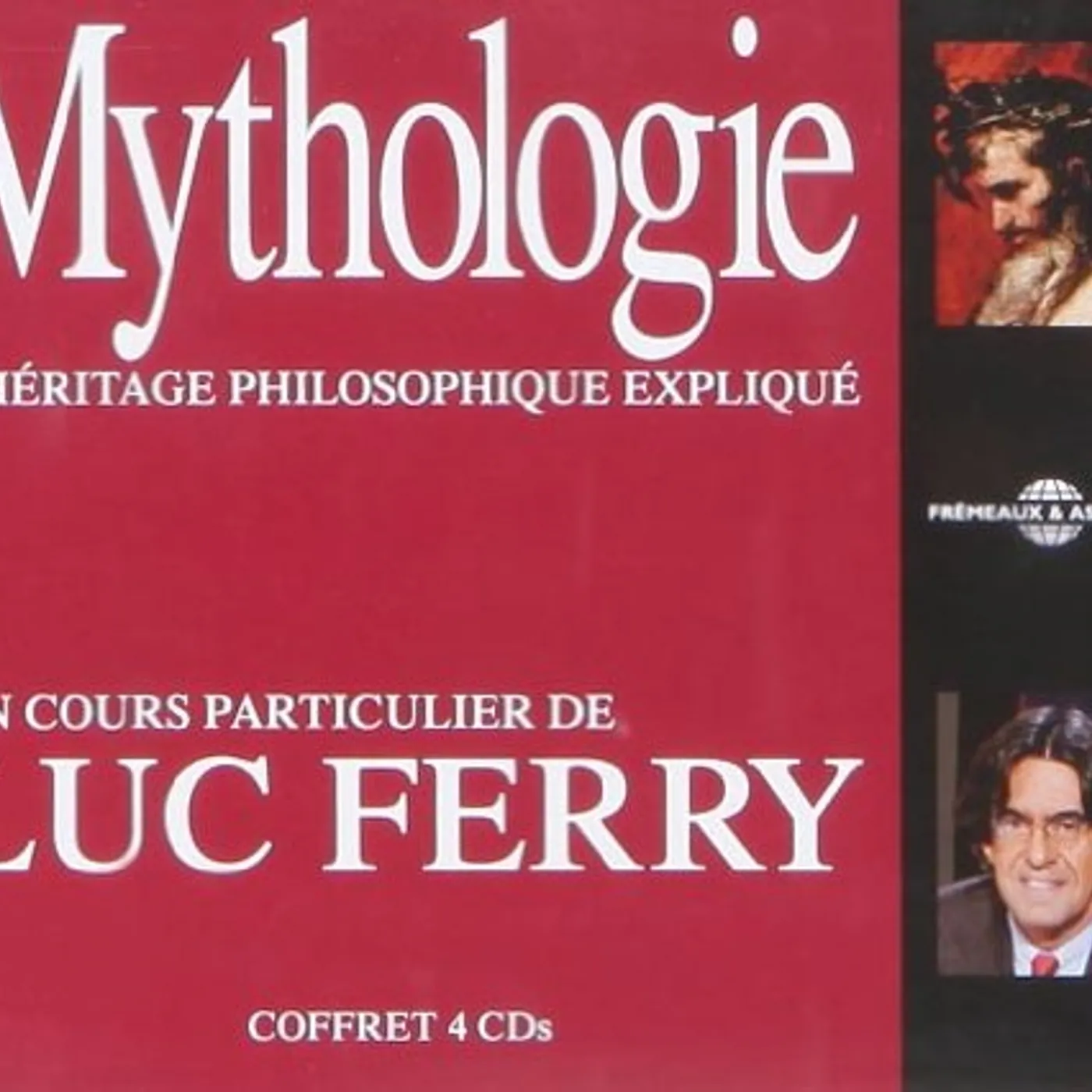 Luc Ferry MYTHOLOGIE: L'HERITAGE PHILOSOPHIQUE CD