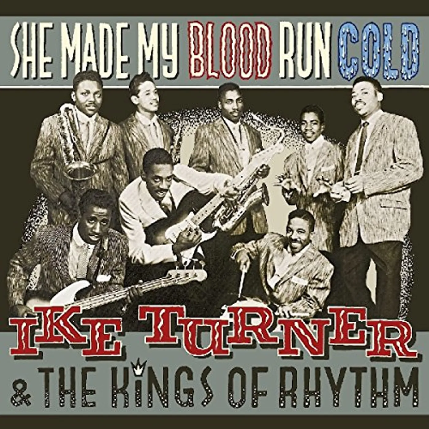 Ike Turner & The Kings Of Rhythm She Made My Blood Run Cold Vinyl Record