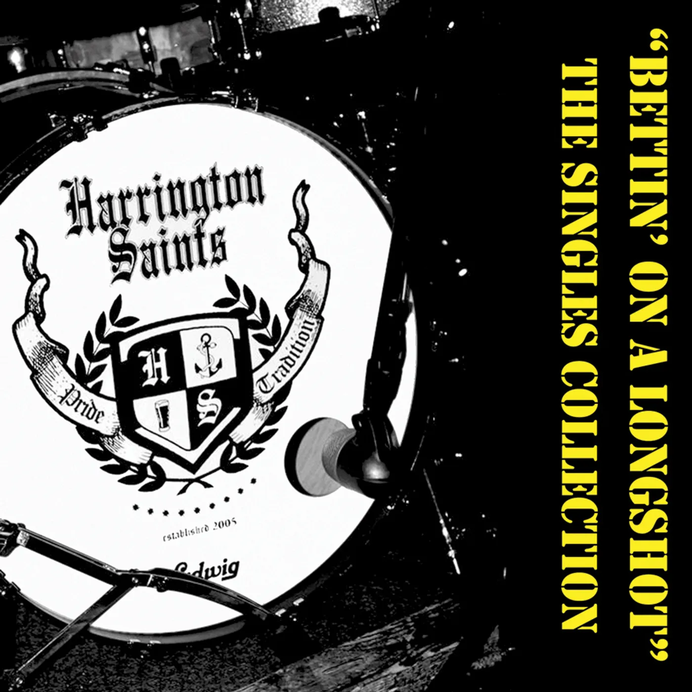 Harrington Saints BETTIN' ONA LONGSHOT: SINGLES COLLECTION Vinyl Record