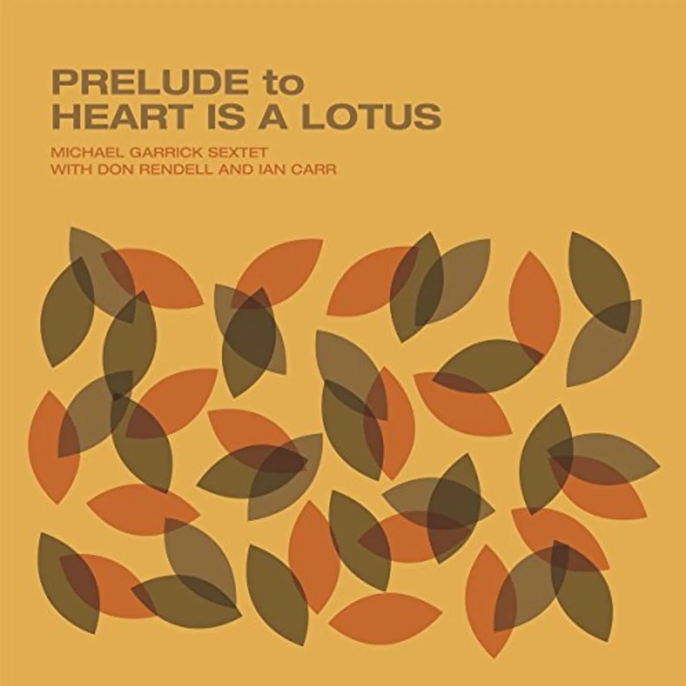 Michael Garrick PRELUDE TO HEART IS A LOTUS CD
