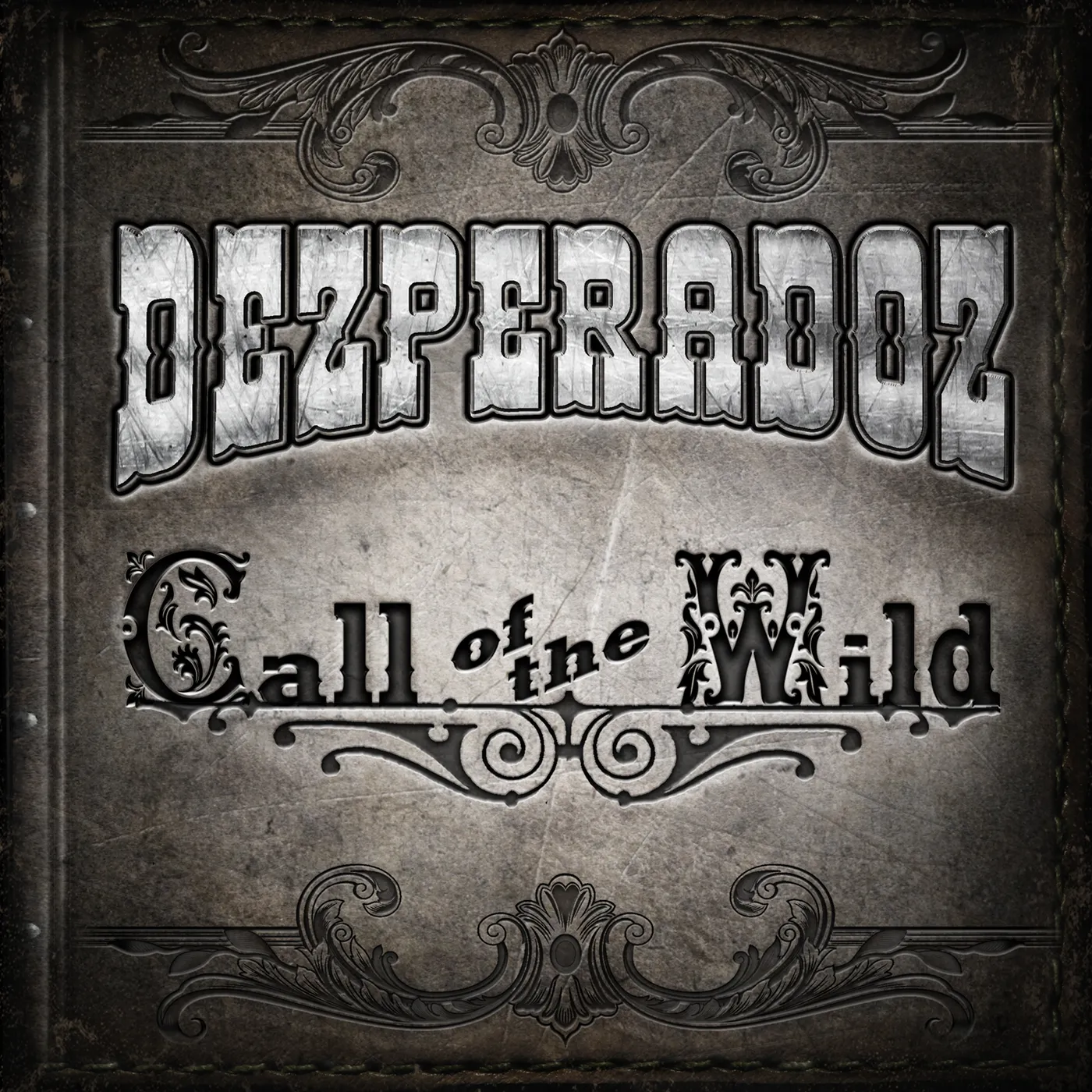 Dezperadoz CALL OF THE WILD CD