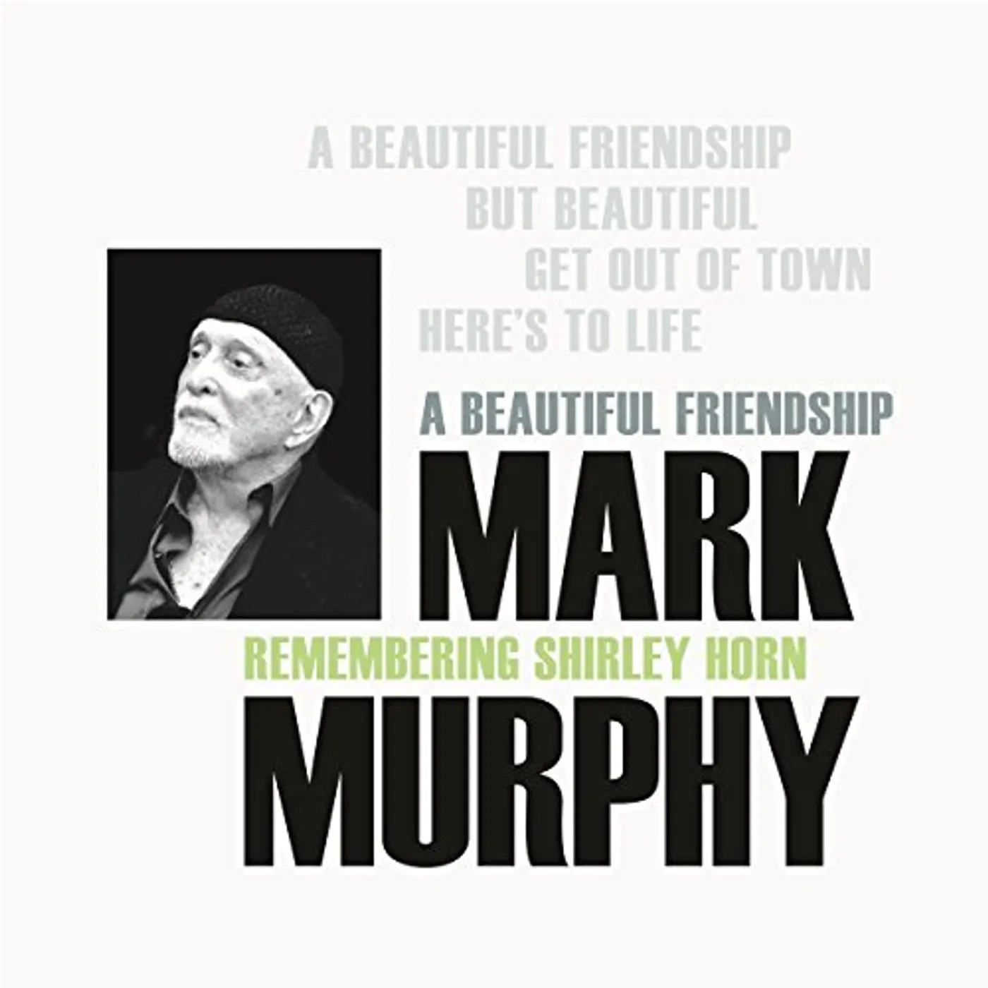 Mark Murphy BEAUTIFUL FRIENDSHIP: REMEMBERING SHIRLEY HORN CD
