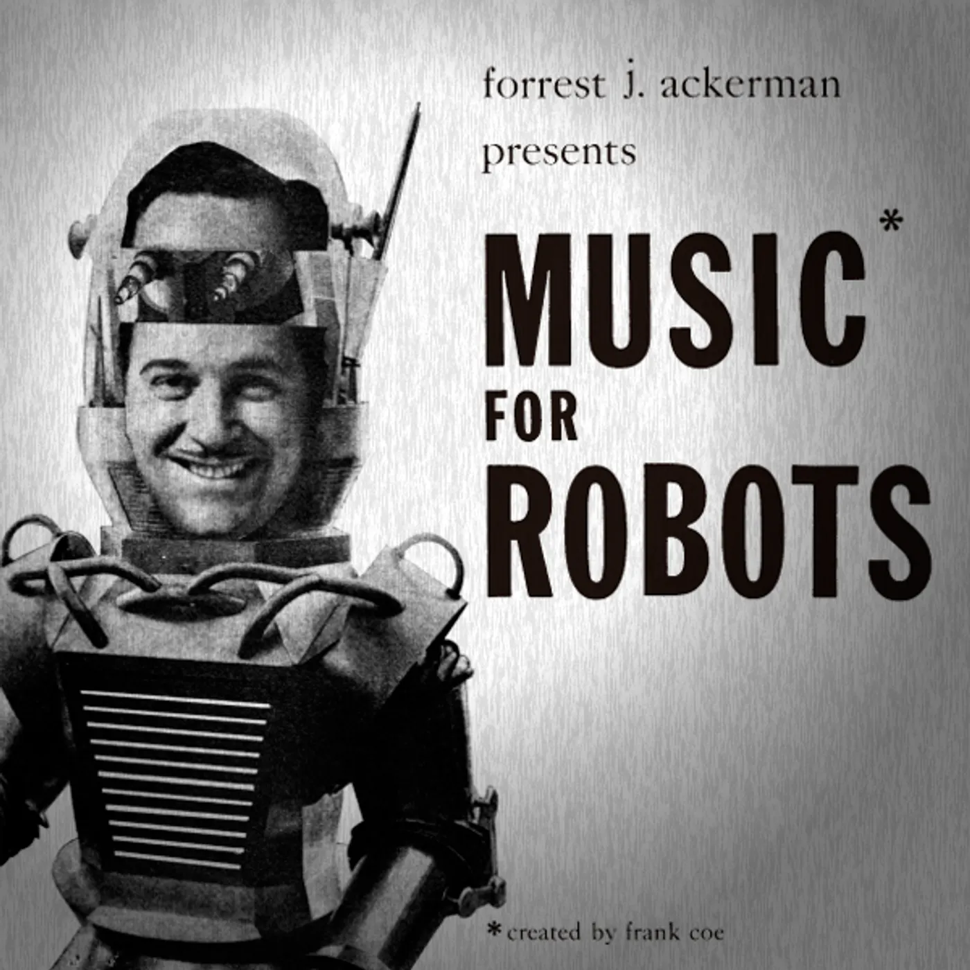 Forrest James Ackerman / Frank Coe MUSIC FOR ROBOTS / Original Soundtrack Vinyl Record