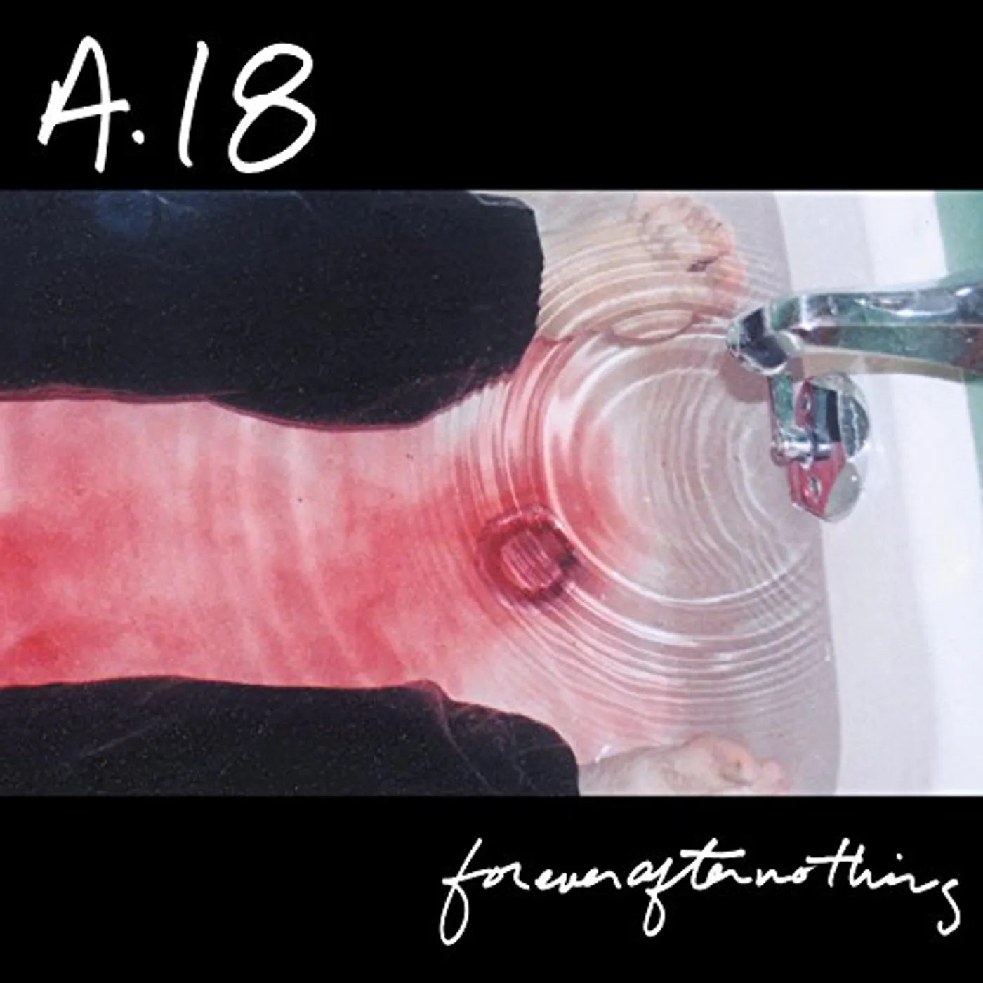 A18 Forever After Nothing Vinyl Record