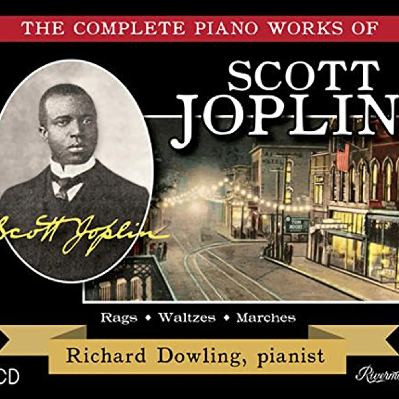 Richard Dowling COMPLETE PIANO WORKS OF SCOTT JOPLIN CD