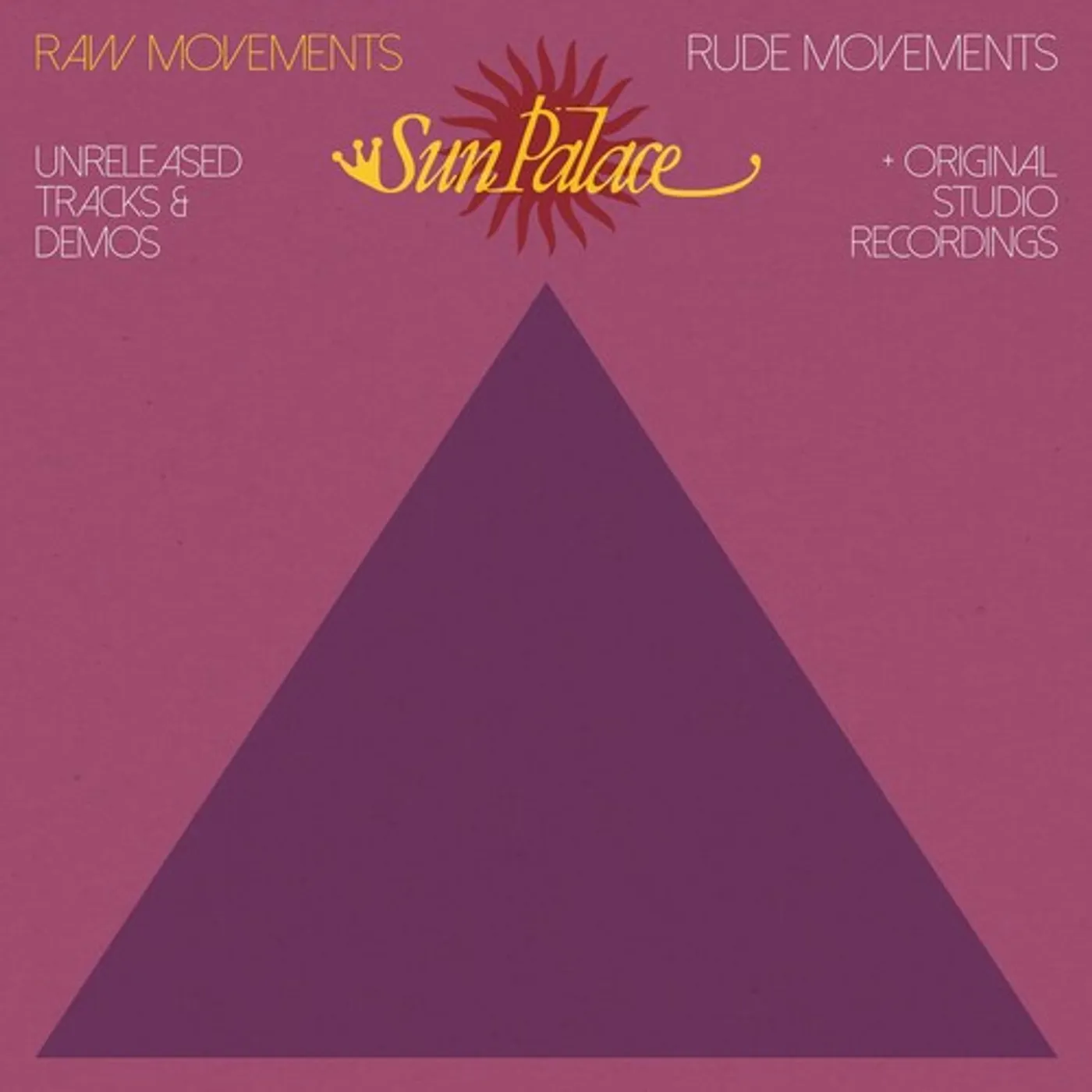 SunPalace Raw Movements / Rude Movements Vinyl Record