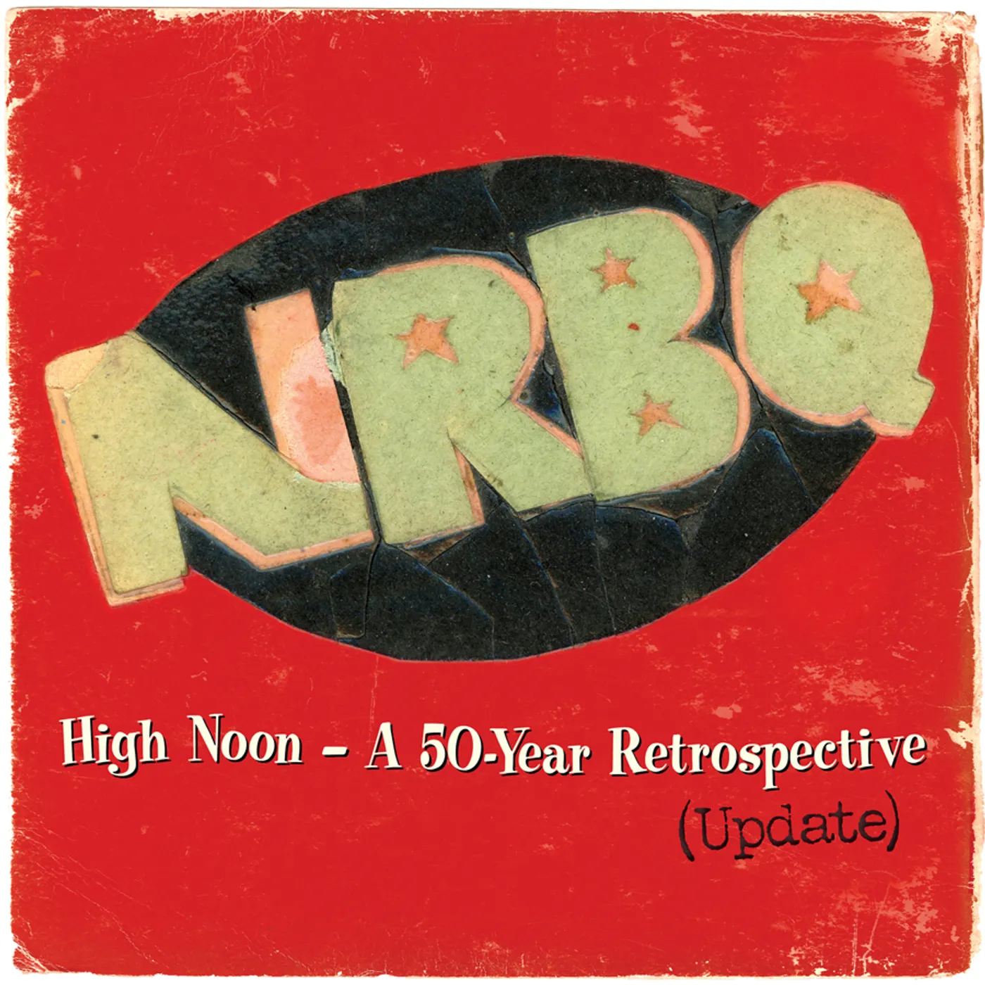 NRBQ High Noon: Highlights & Rarities From 50 Years Vinyl Record