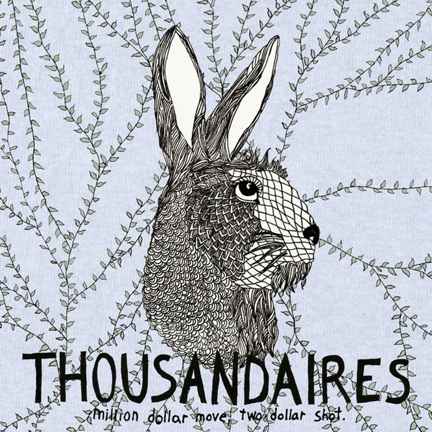 Thousandaires MILLION DOLLAR MOVES TWO DOLLAR SHOT Vinyl Record