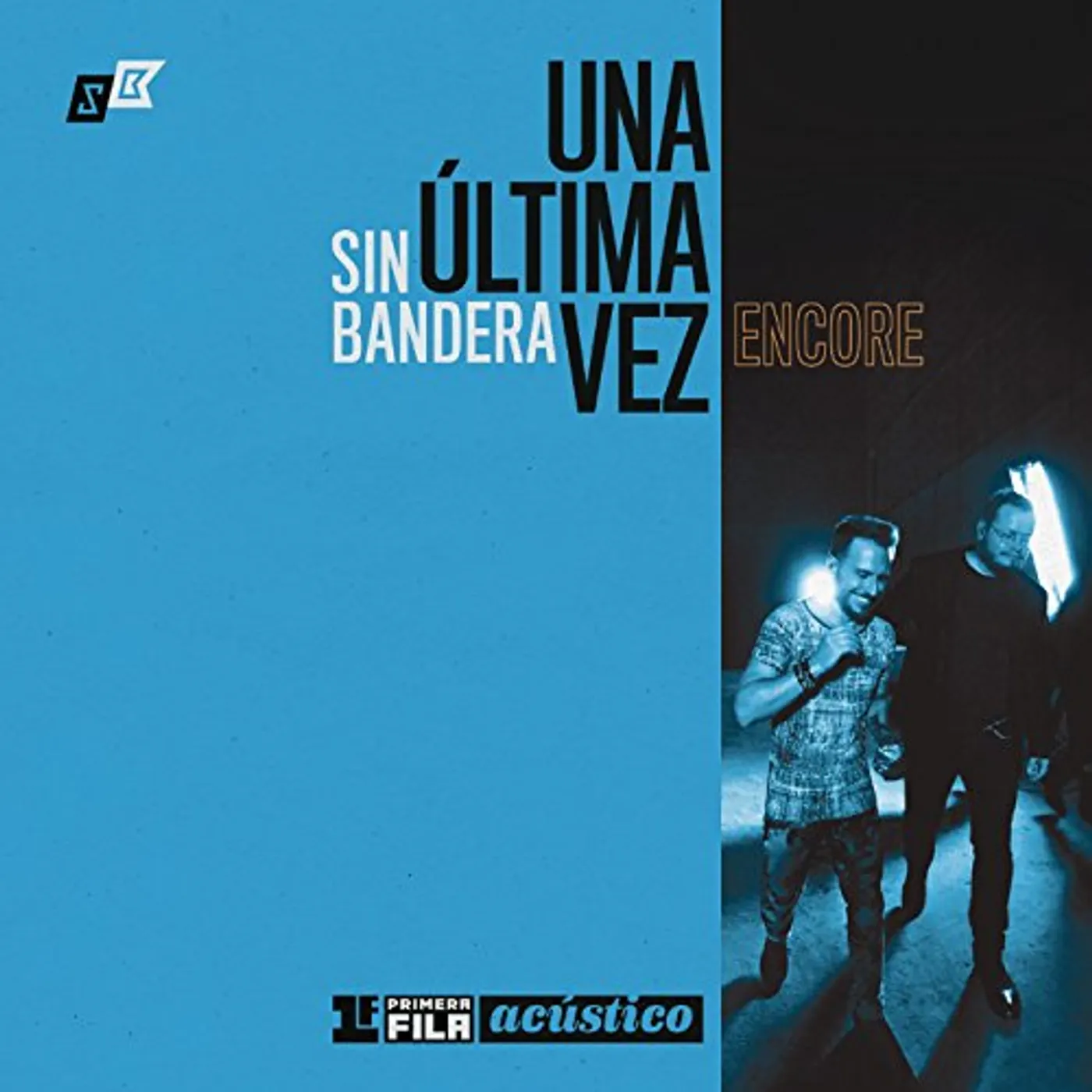 Sin Bandera PRIMERA FILA ACUS - UNA ULTIMA VEZ CD