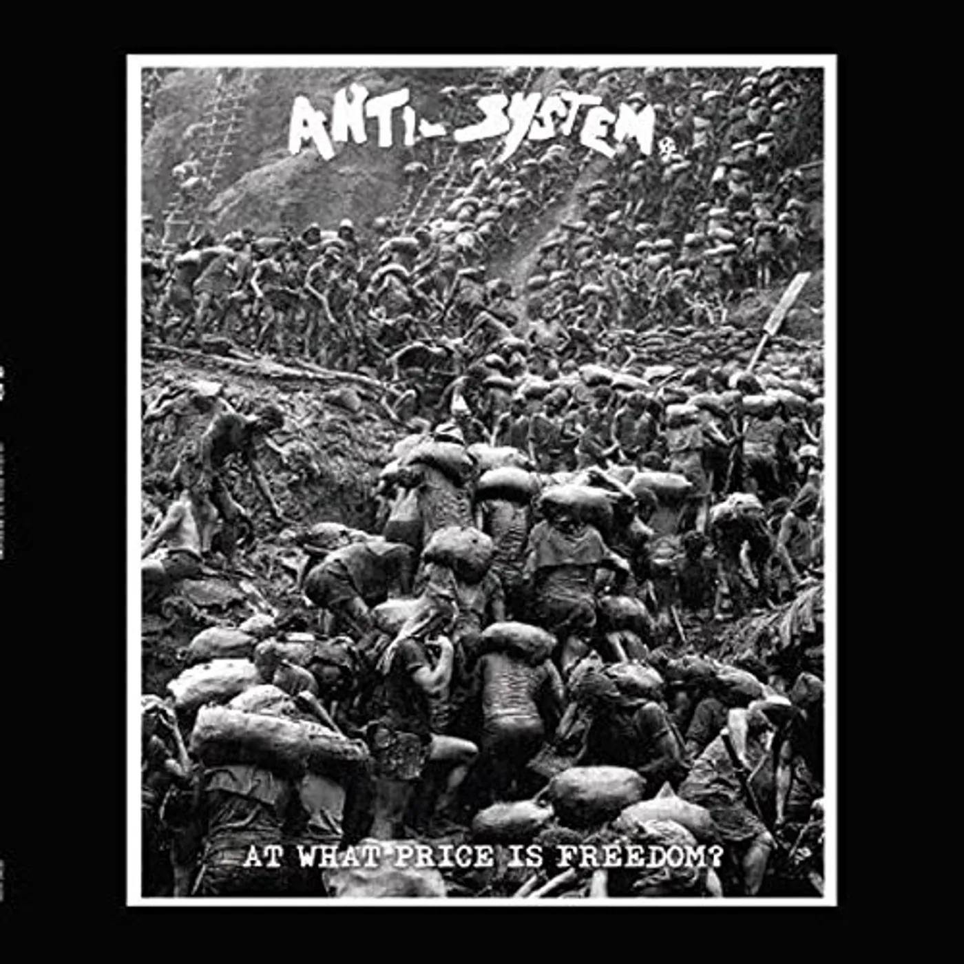 Anti-System AT WHAT PRICE IS FREEDOM Vinyl Record