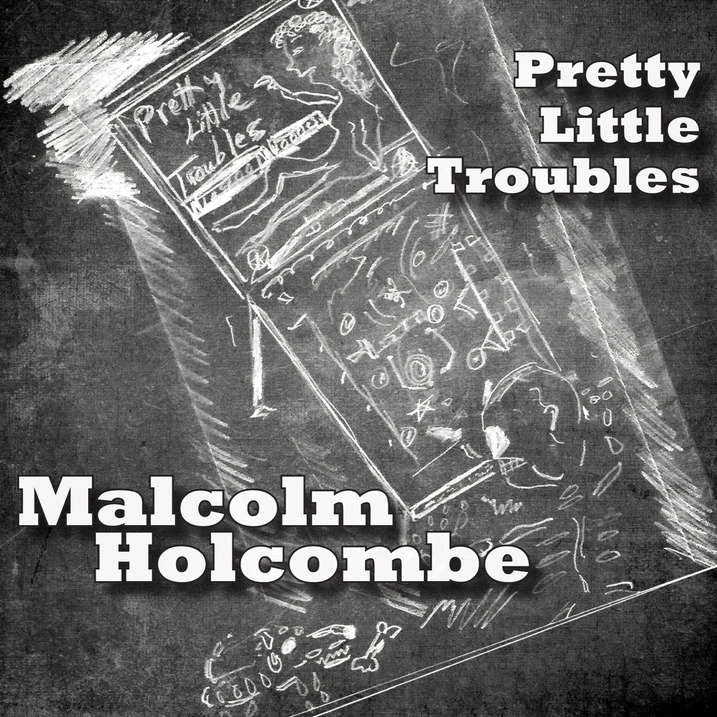Malcolm Holcombe PRETTY LITTLE TROUBLES CD