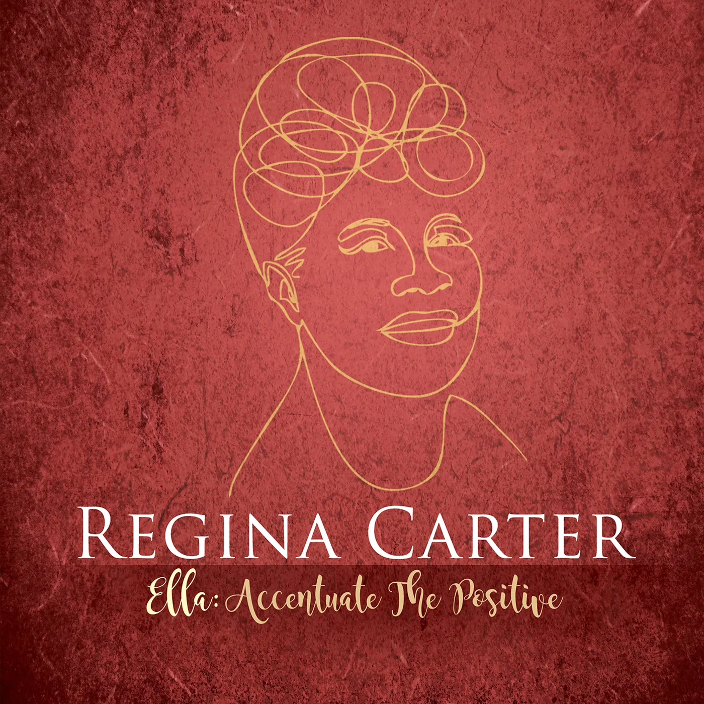 Regina Carter ELLA: ACCENTUATE THE POSITIVE CD