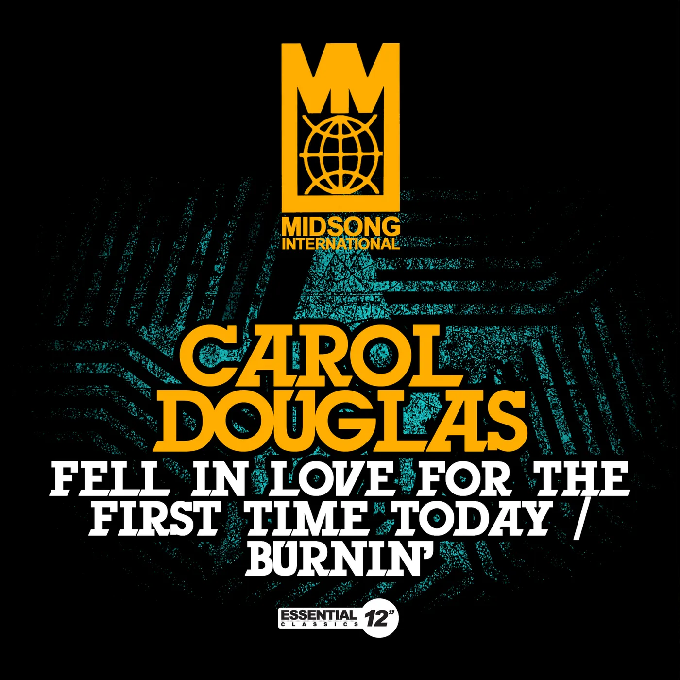 Carol Douglas FELL IN LOVE FOR THE FIRST TIME TODAY / BURNIN CD