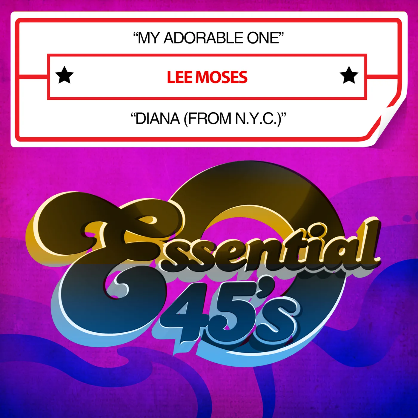 Lee Moses MY ADORABLE ONE / DIANA (FROM N.Y.C.) CD