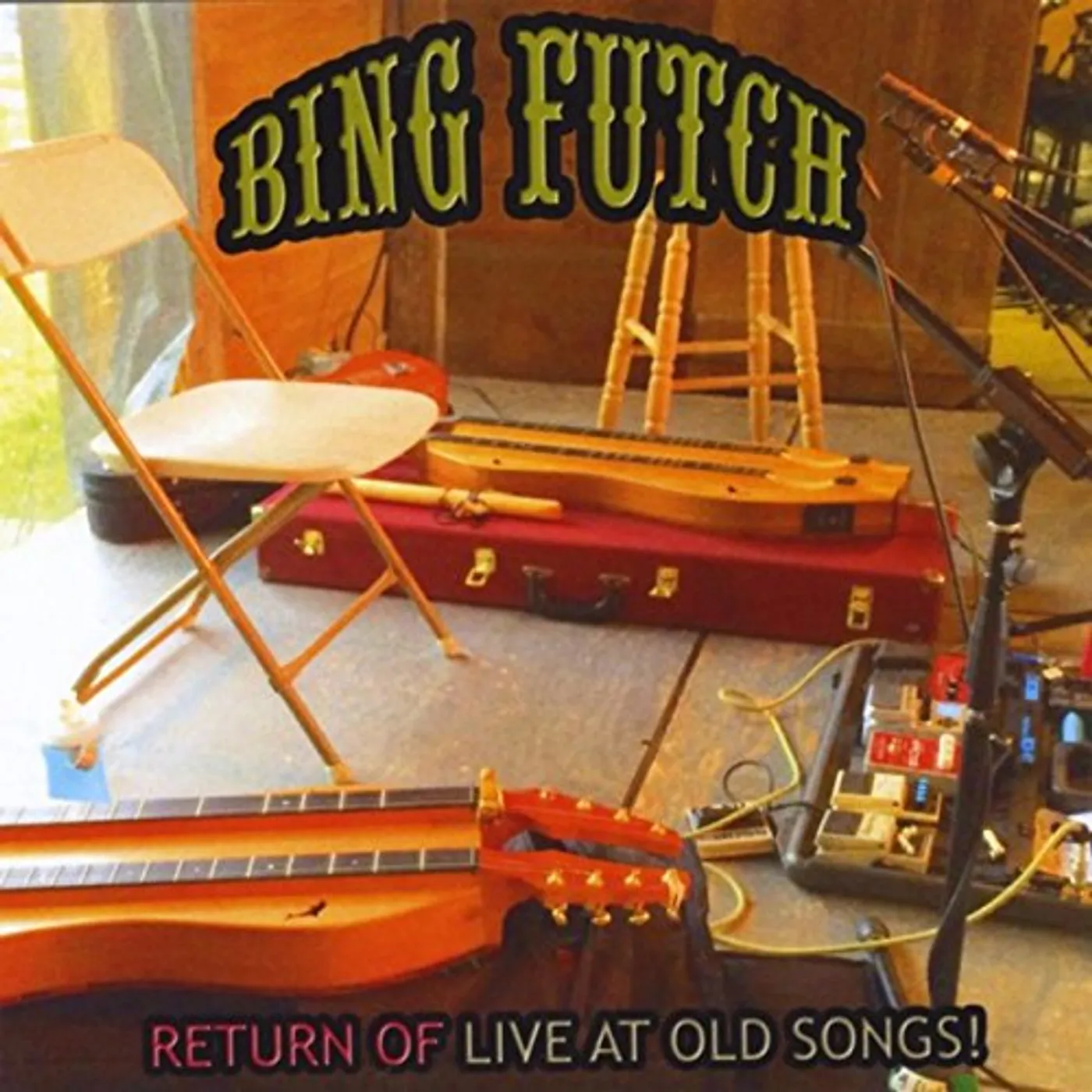 Bing Futch RETURN OF: LIVE AT OLD SONGS CD
