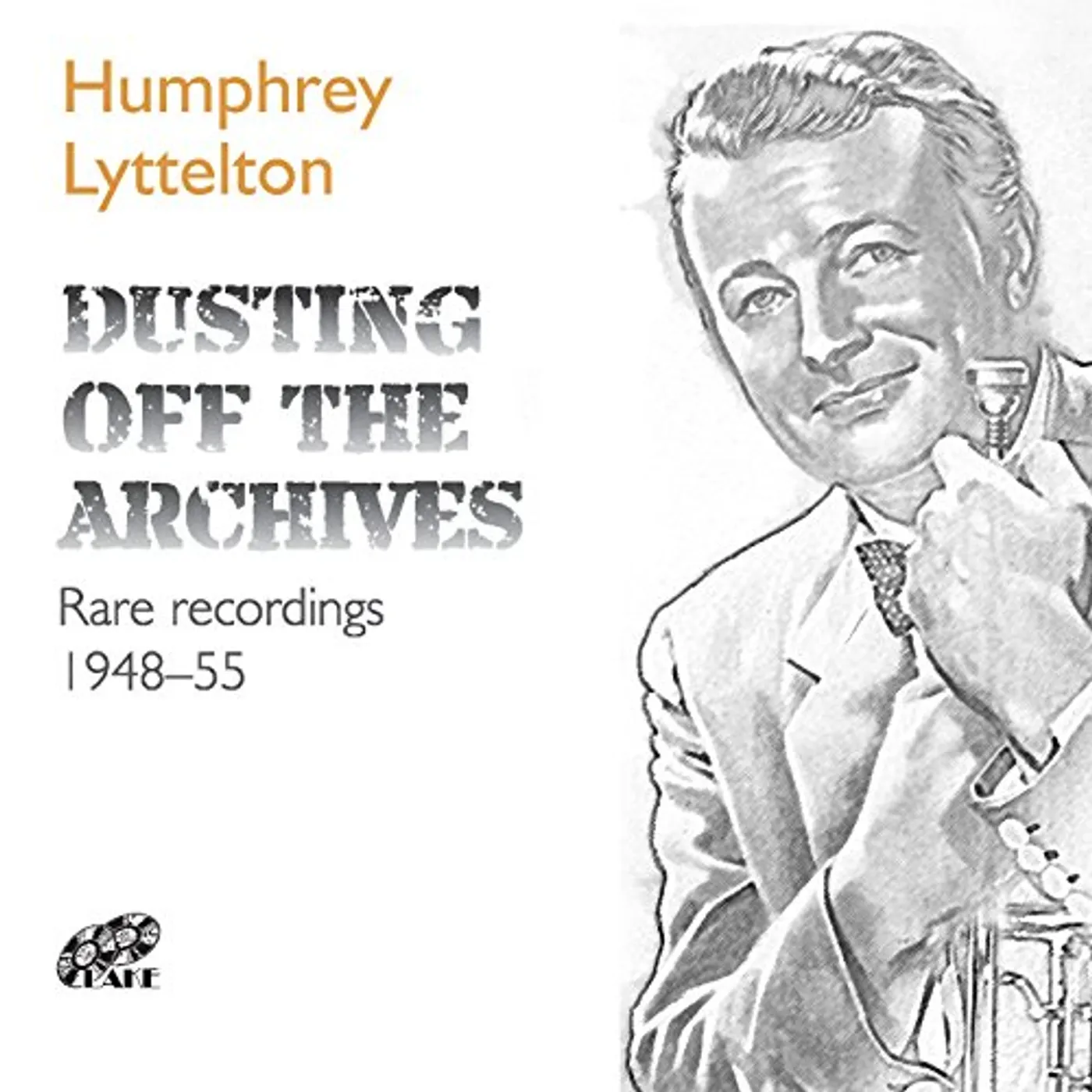Humphrey Lyttelton DUSTING OFF THE ARCHIVES CD