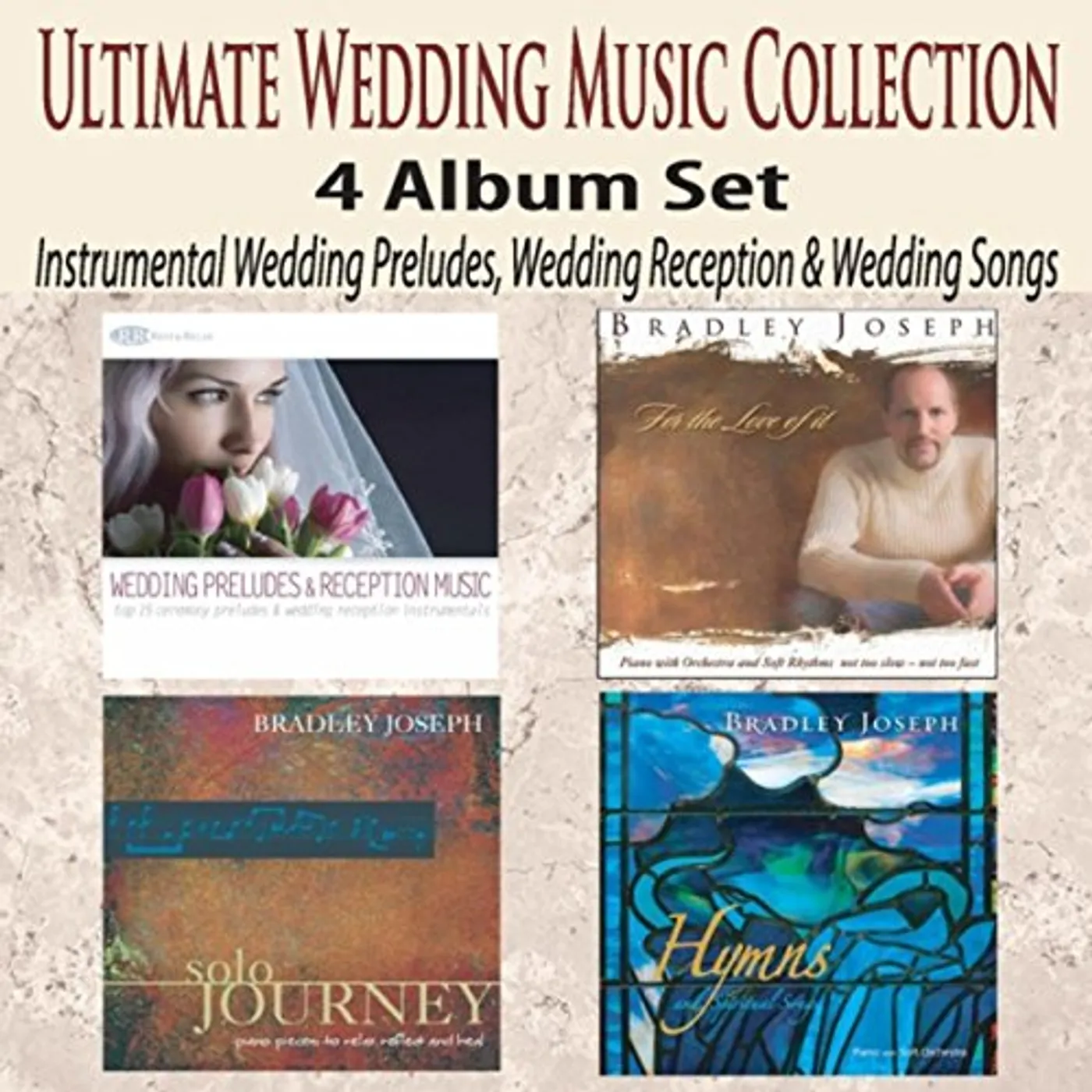 Bradley Joseph ULTIMATE WEDDING MUSIC COLLECTION 4 ALBUM SET CD