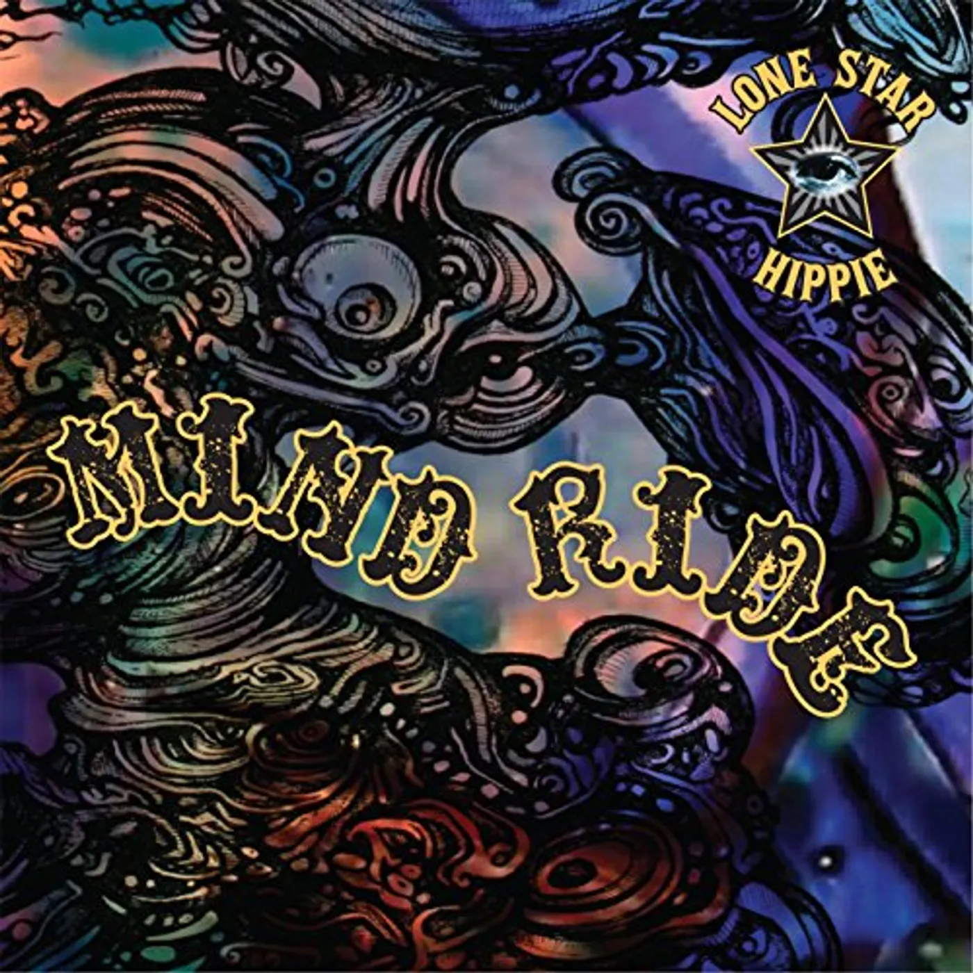 Lone Star Hippie Mind Ride Vinyl Record