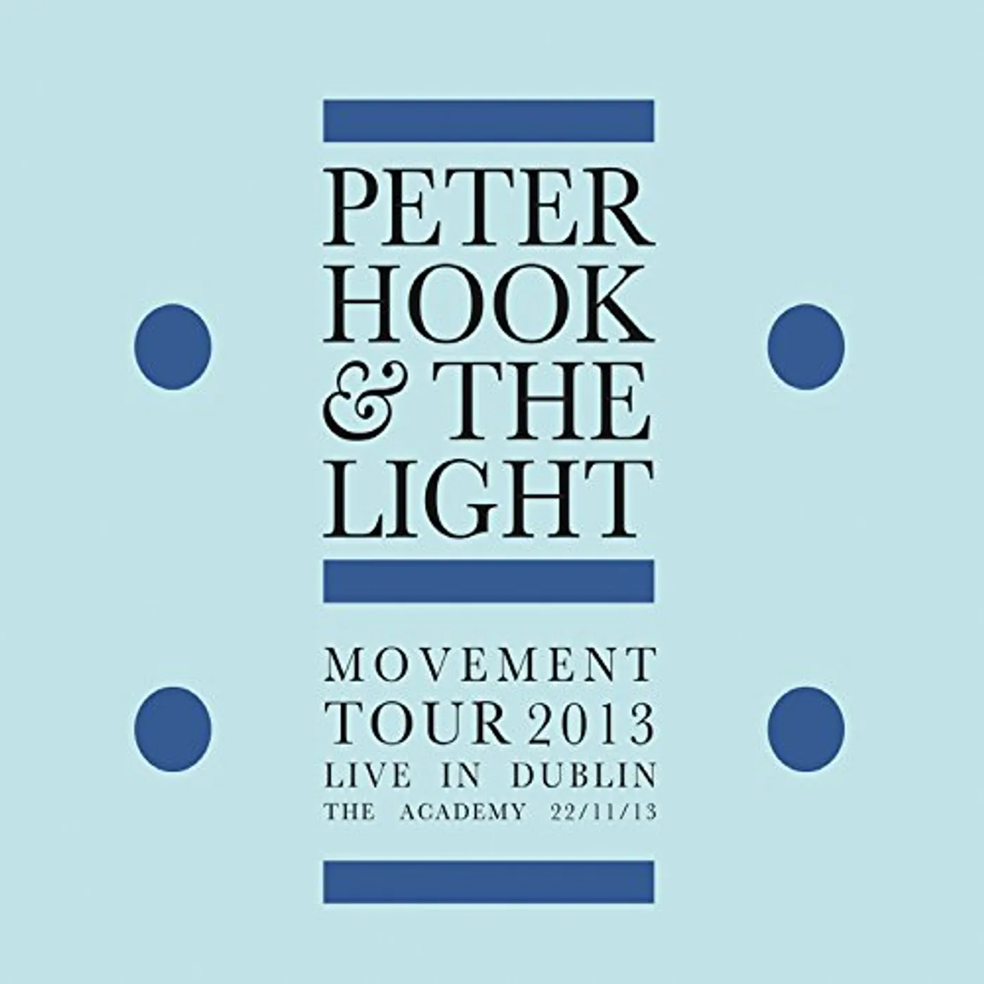 Peter Hook and The Light MOVEMENT: LIVE IN DUBLIN CD