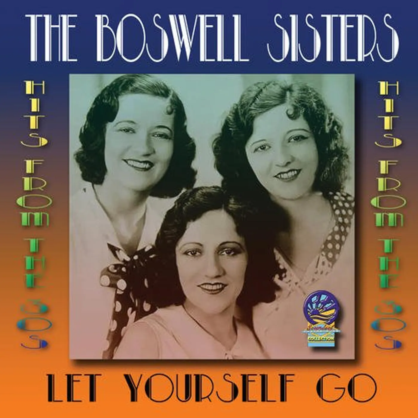 The Boswell Sisters LET YOURSELF GO CD