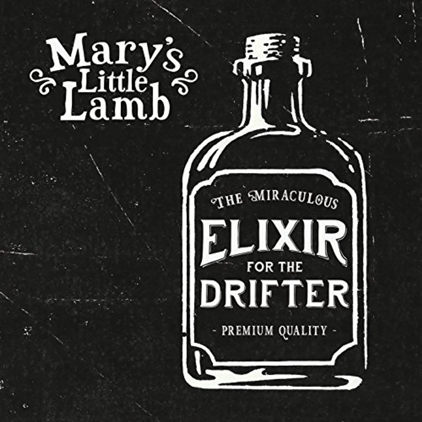 Mary's Little Lamb ELIXIR FOR THE DRIFTER CD