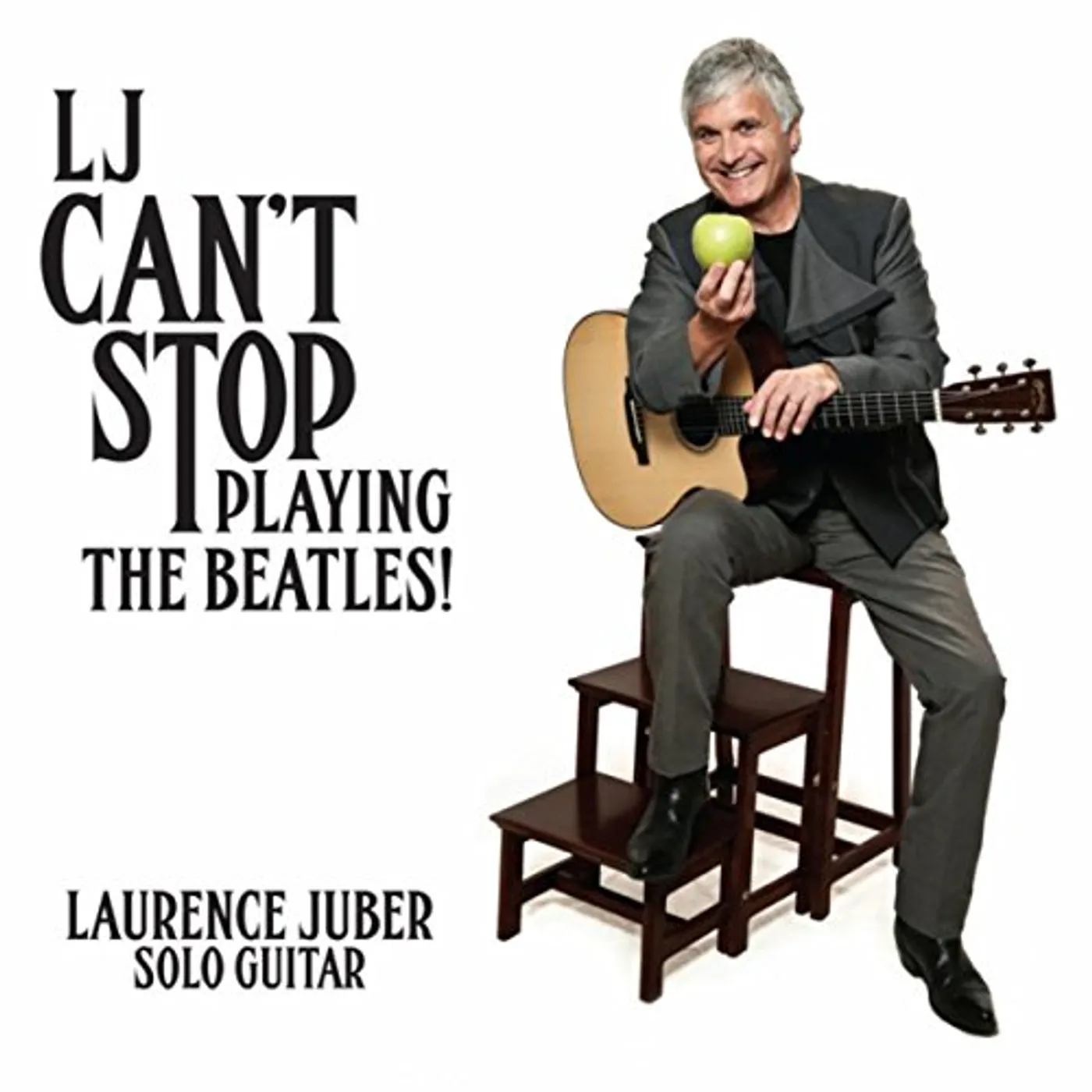 Laurence Juber LJ CAN'T STOP PLAYING THE BEATLES CD