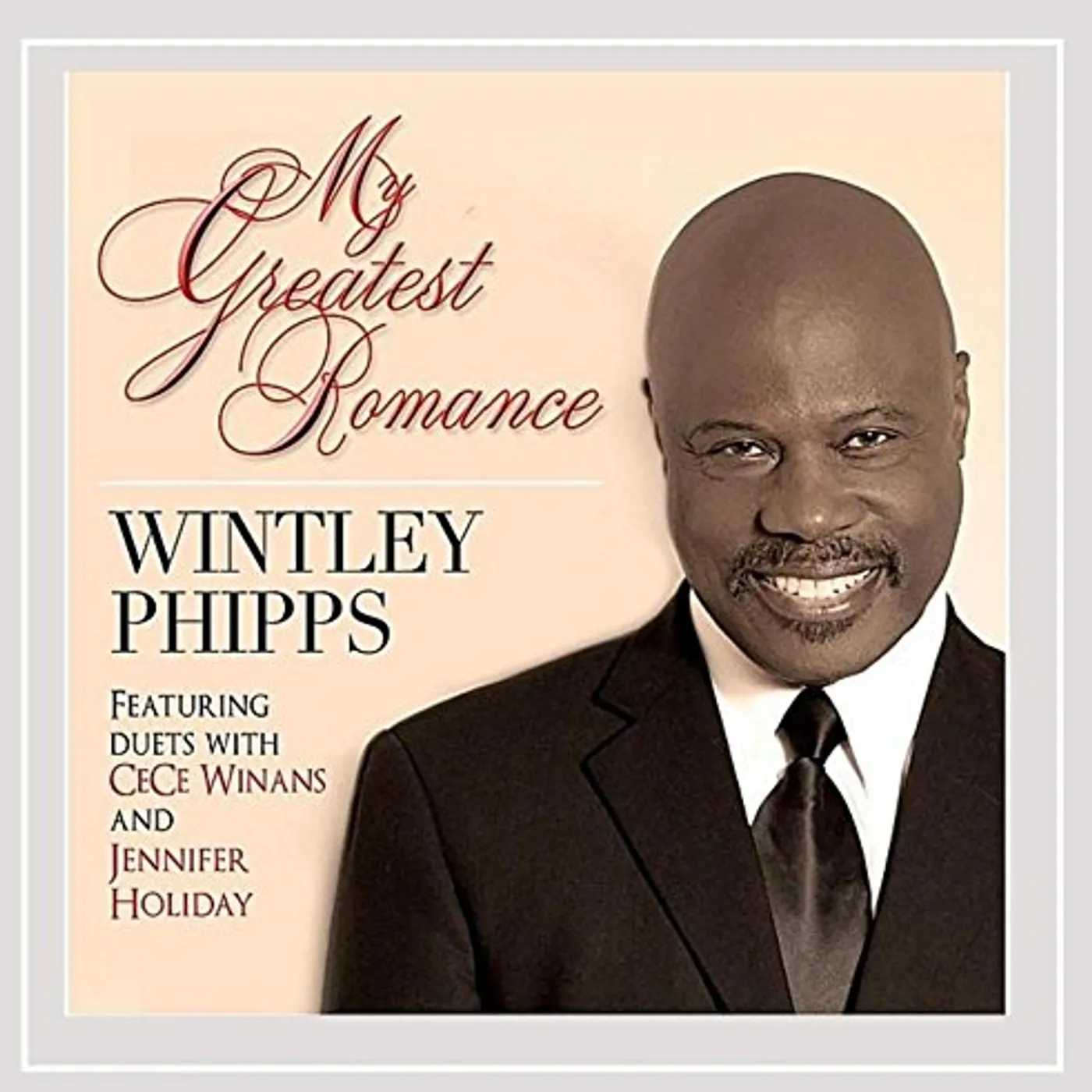 Wintley Phipps MY GREATEST ROMANCE CD