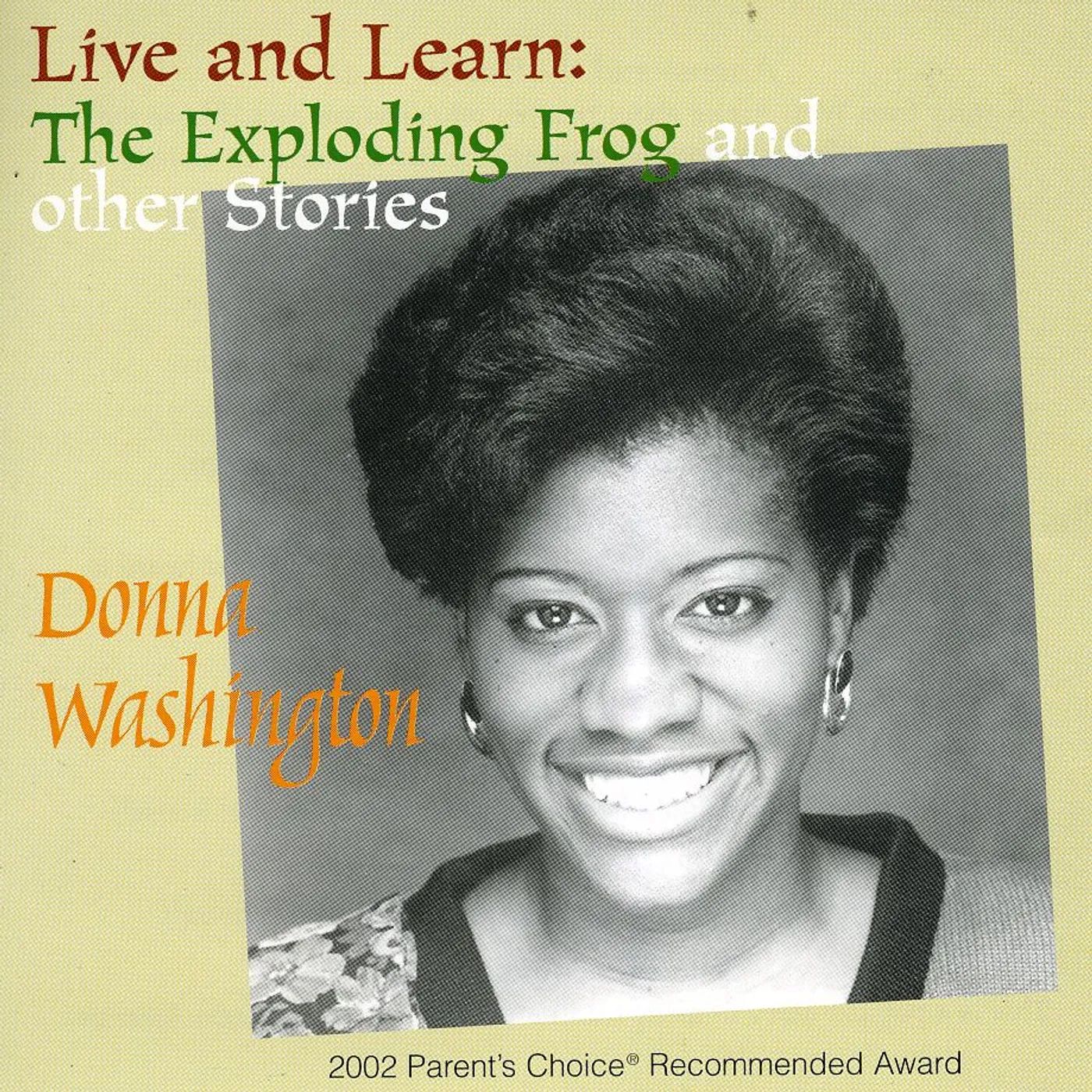 Donna Washington LIVE & LEARN: EXPLODING FROG & OTHER STORIES CD