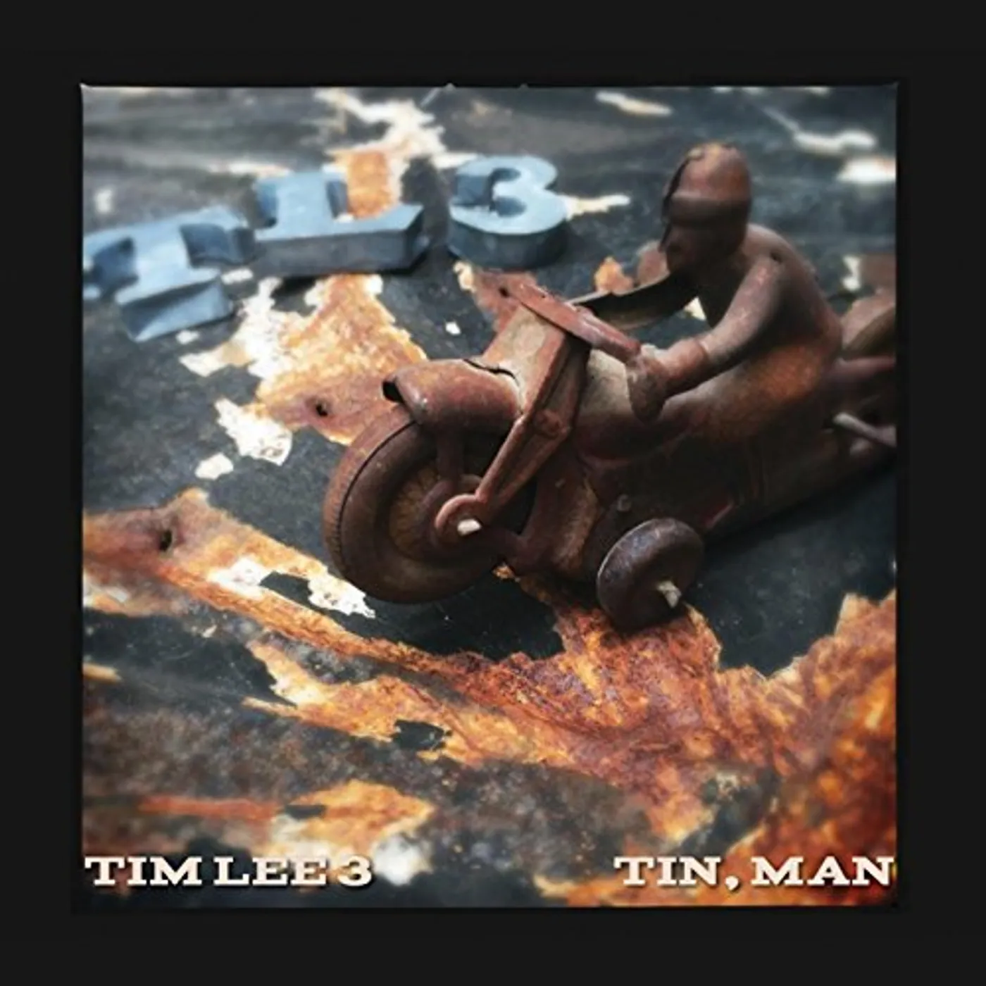Tim Lee 3 TIN MAN CD
