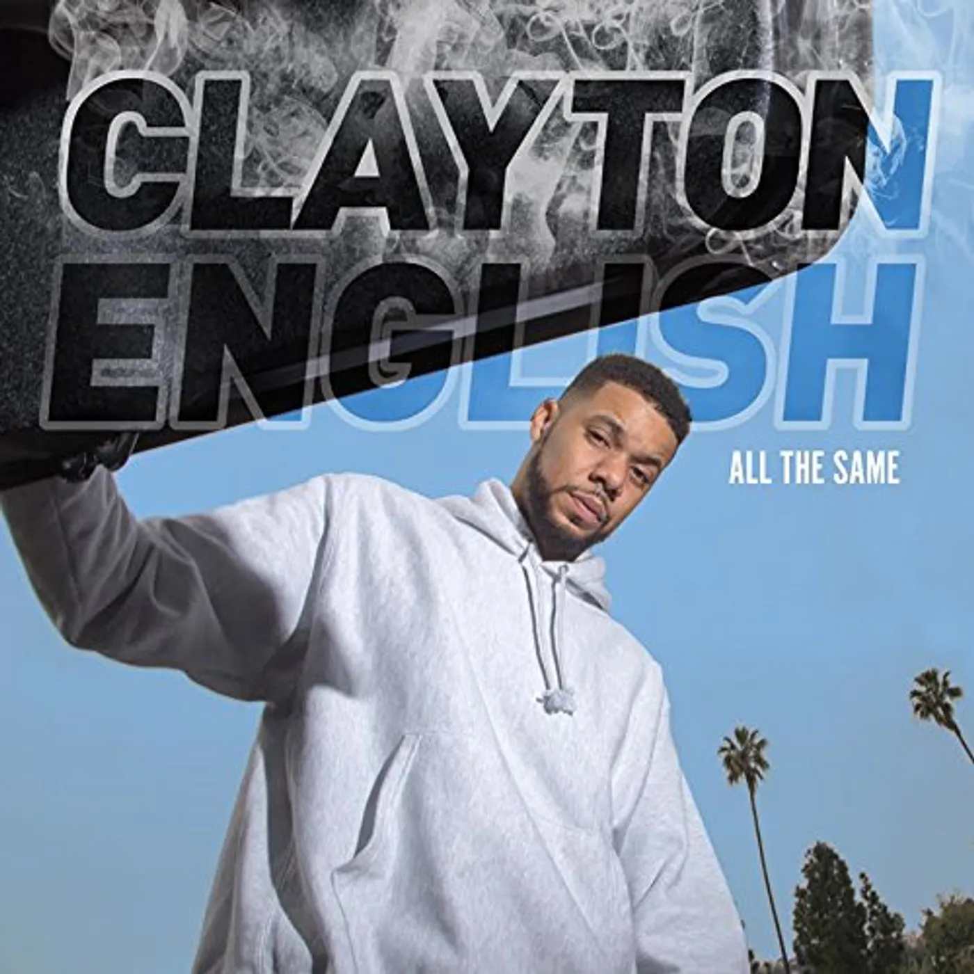 Clayton English ALL THE SAME CD