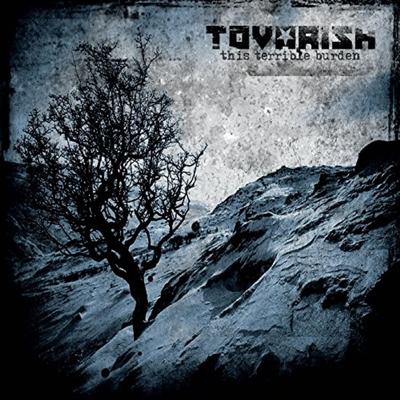 Tovarish THIS TERRIBLE BURDEN CD