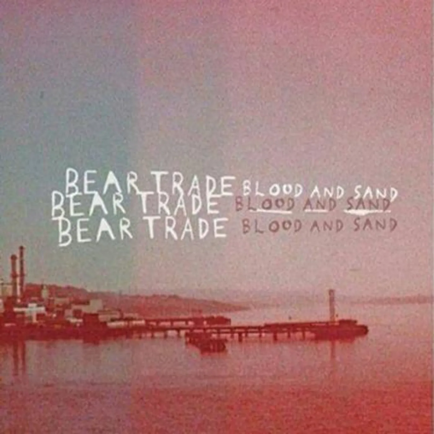 Bear Trade Blood And Sand Vinyl Record