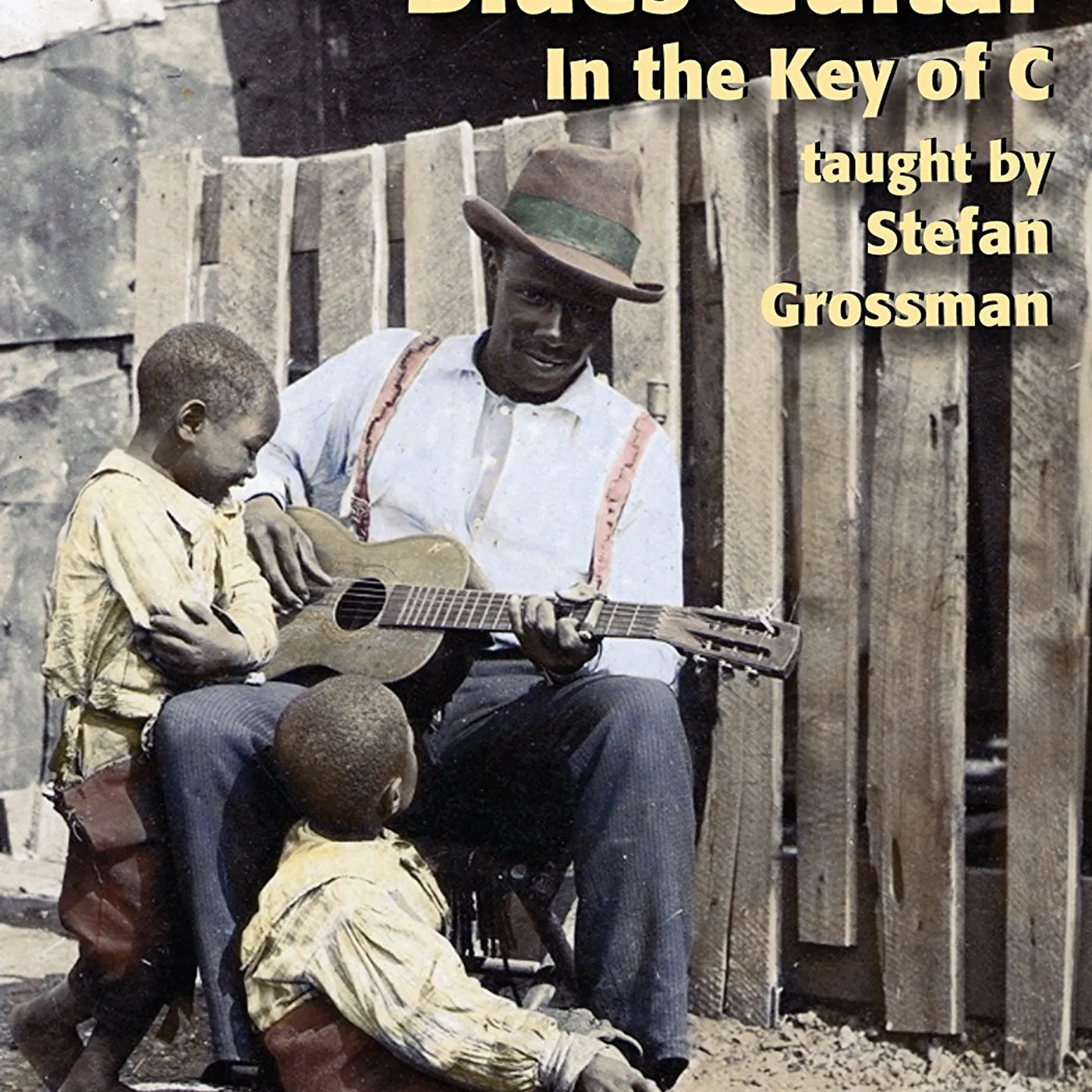 Stefan Grossman FINGERPICKING BLUES GUITAR IN THE KEY OF C DVD